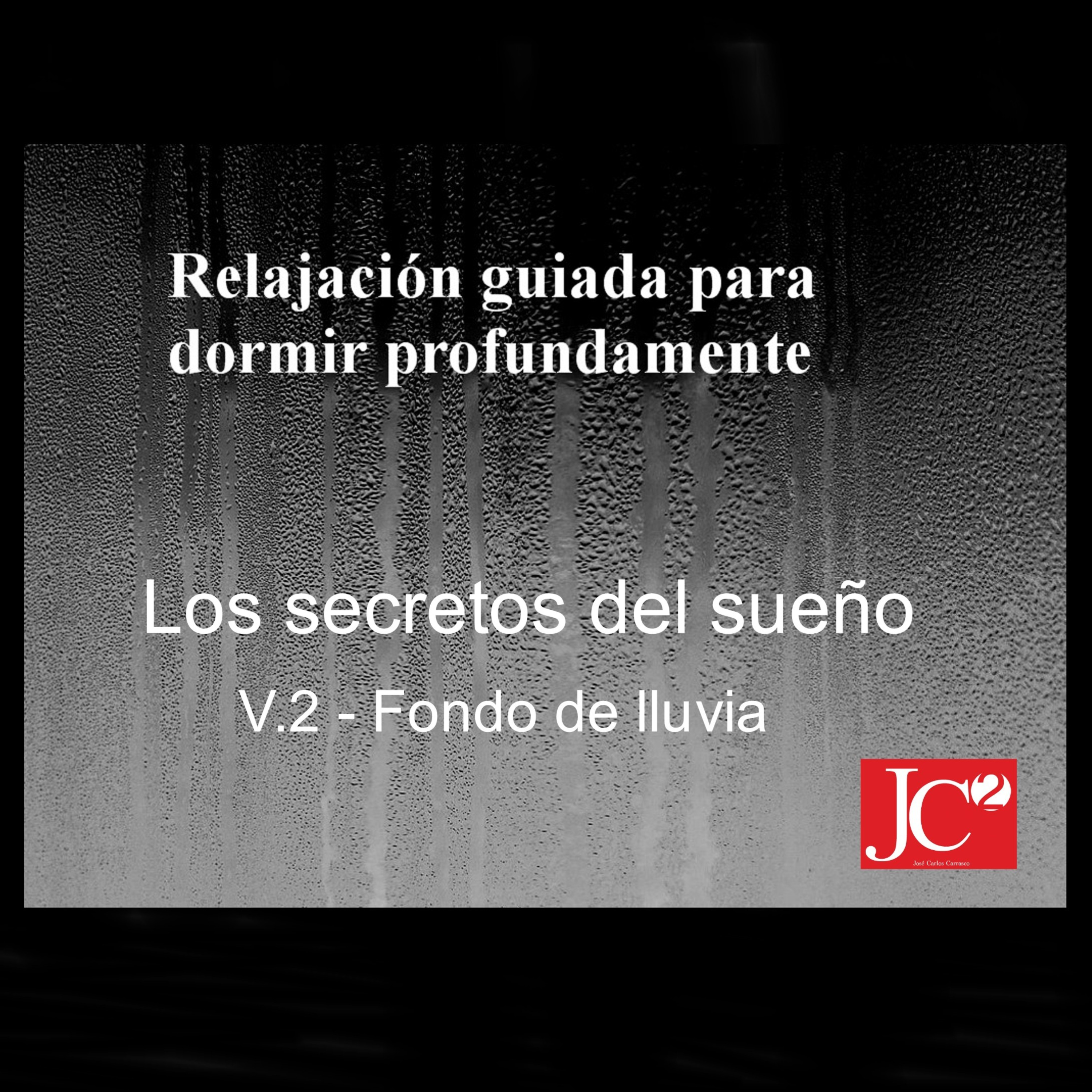 RELAJACIÓN PARA DORMIR. Los secretos del sueño. Fondo de lluvia episode artwork