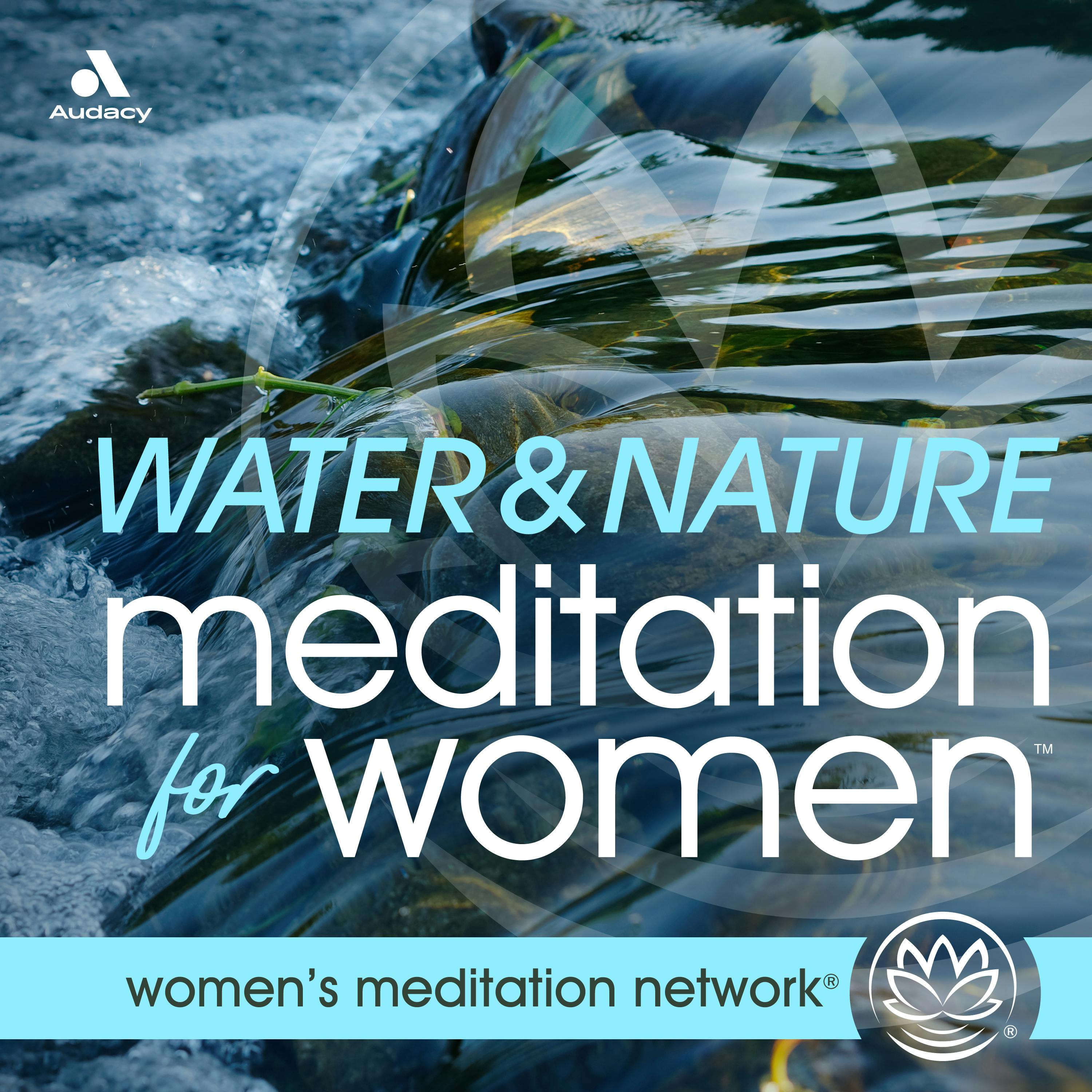 Water & Nature Sounds Meditation for Women PREMIUM podcast tile