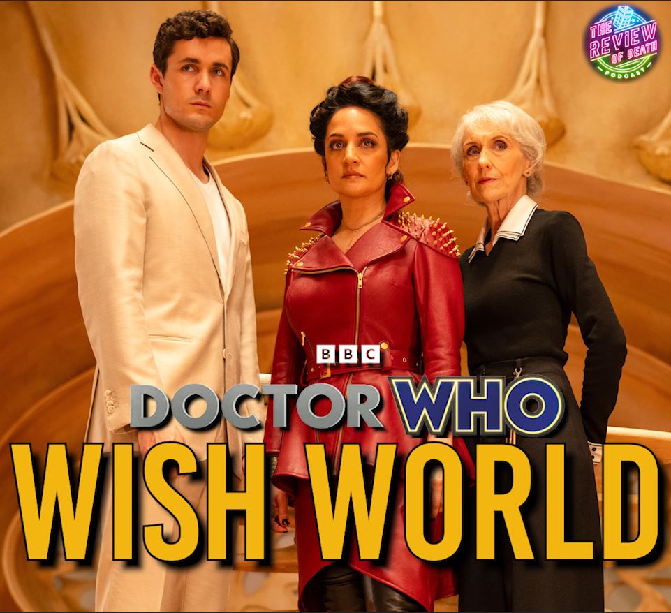 Wish World - Doctor Who Review