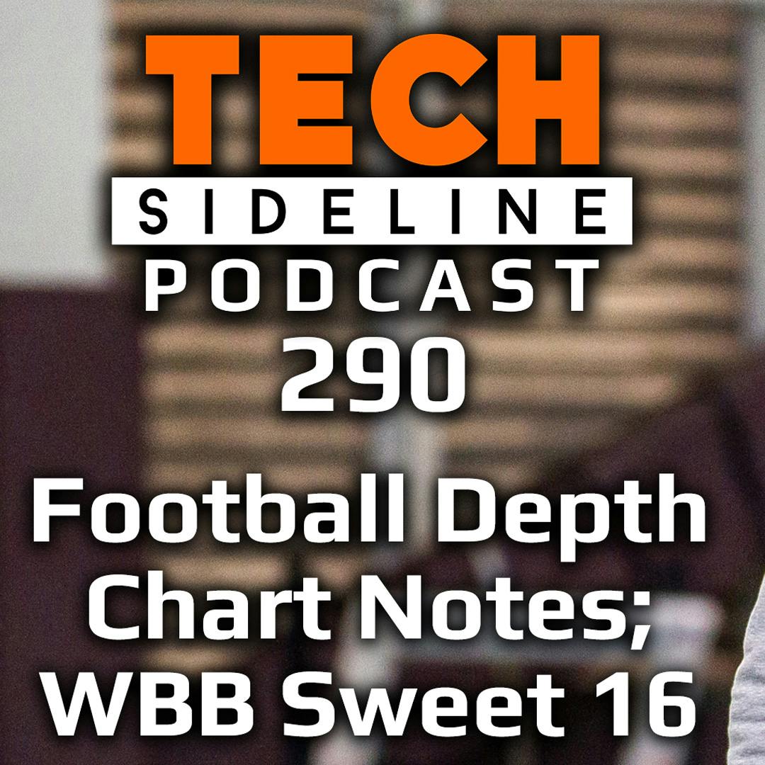 TSL Podcast 290: Football Depth Chart Notes: WBB Sweet 16