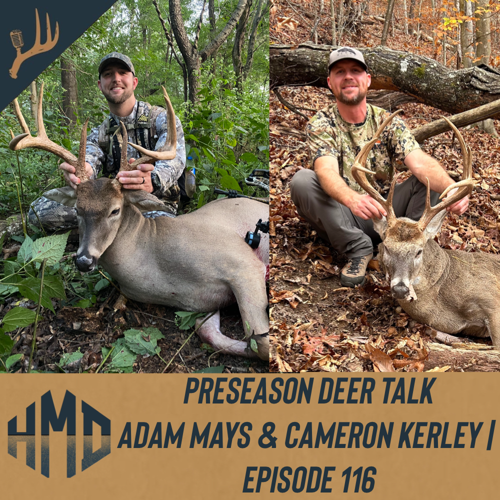 Preseason Deer Talk | Adam Mays & Cameron Kerley | Episode 116 episode artwork