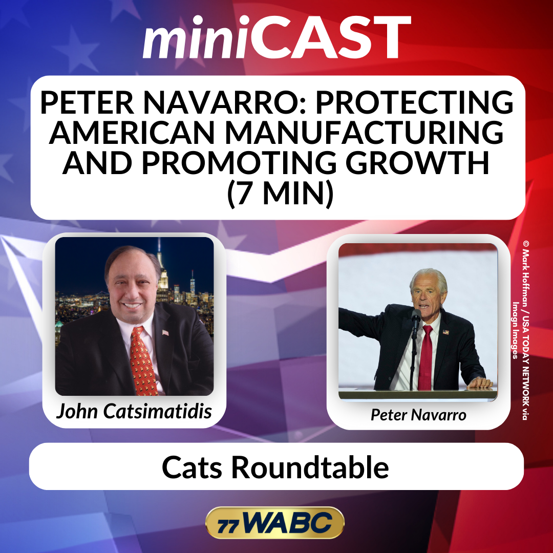 Peter Navarro: Protecting American Manufacturing and Promoting Growth (7 min)