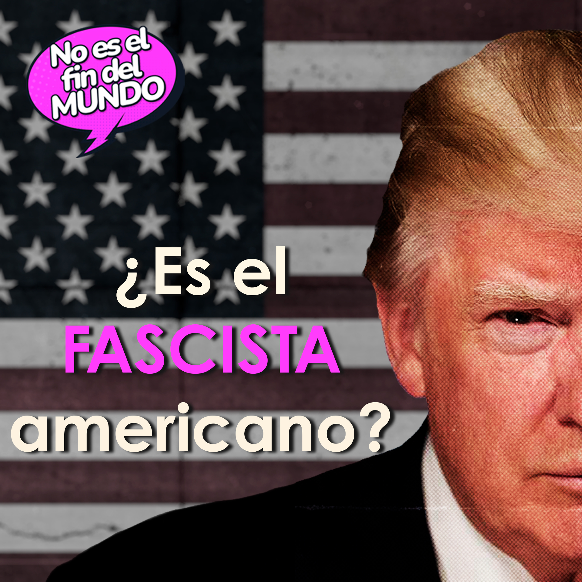 251. ¿Es Donald Trump un fascista?