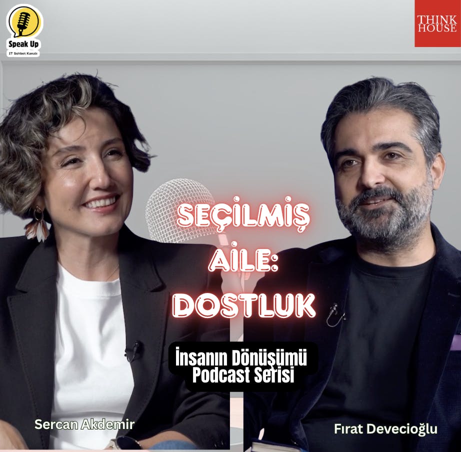 Seçilmiş Aile: Dostluk/ Fırat Devecioğlu ile Insanın Dönüşümü Serisi Seçilmiş Aile: Dostluk/ Fırat Devecioğlu ile Insanın Dönüşümü Serisi