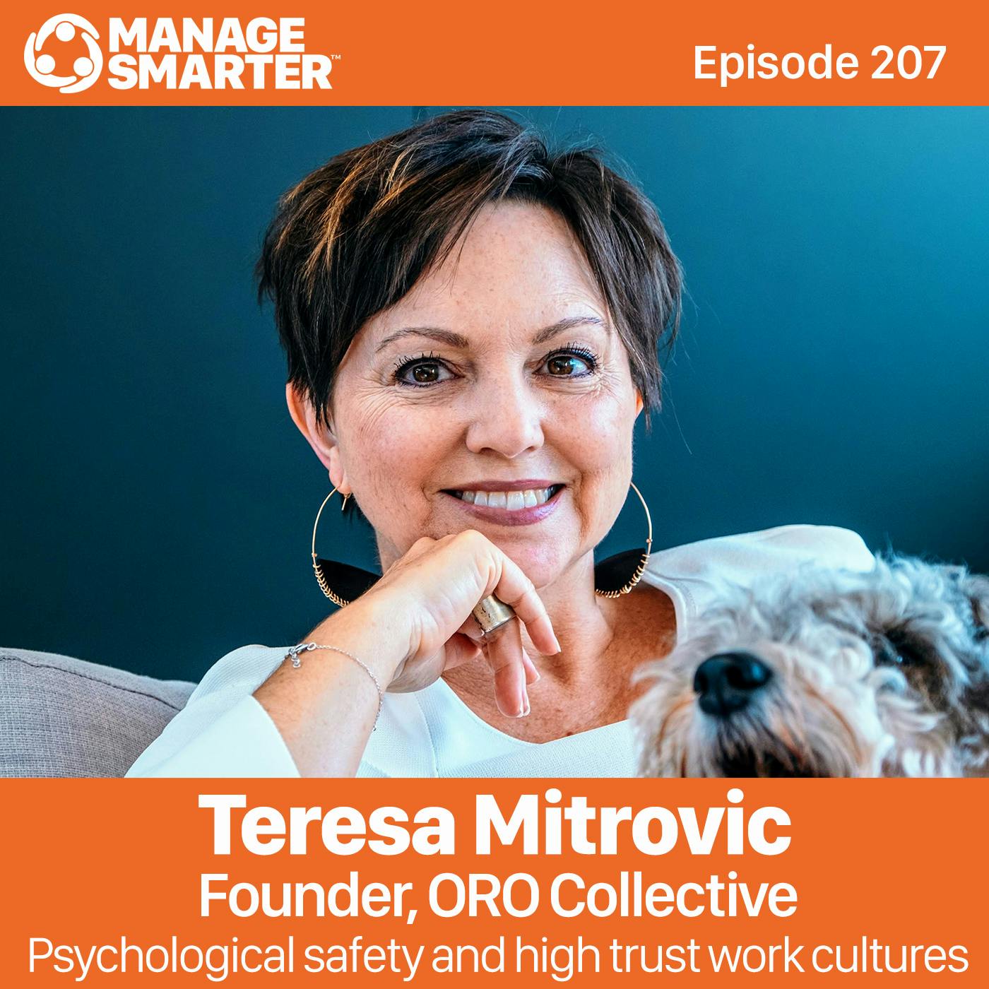 207: Teresa Mitrovic: Psychological safety and high trust work cultures