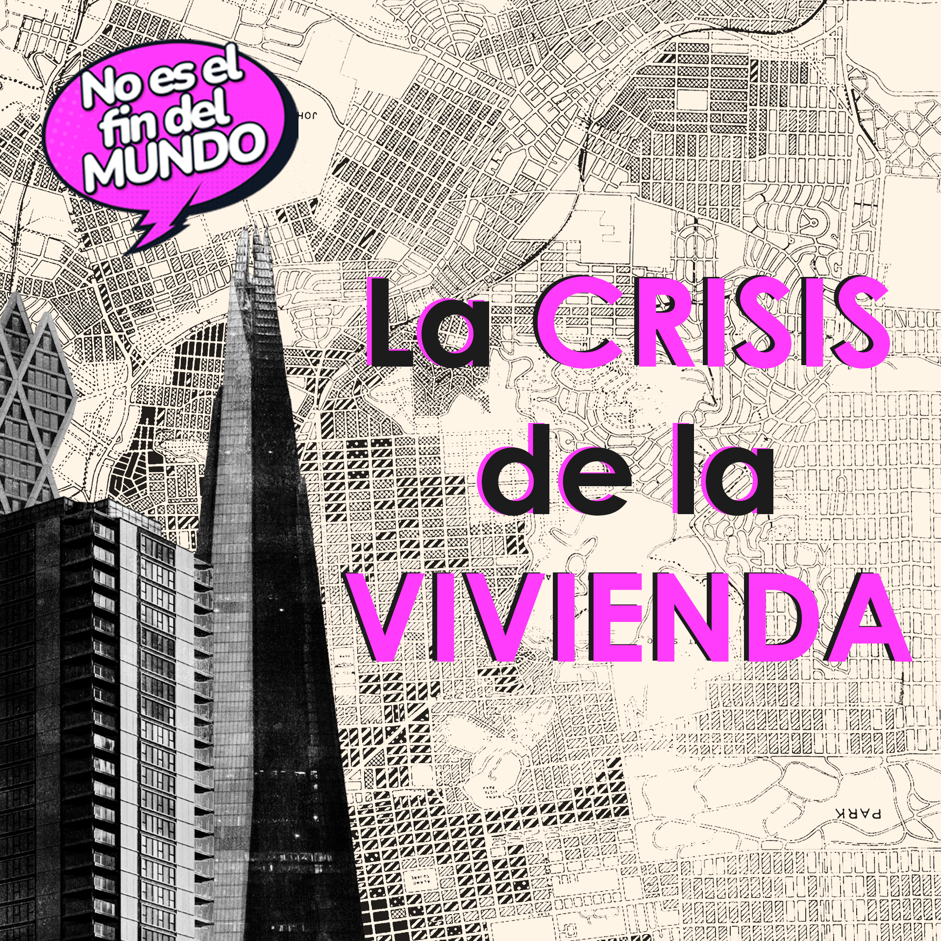 253. La crisis de la vivienda en España, un problema global