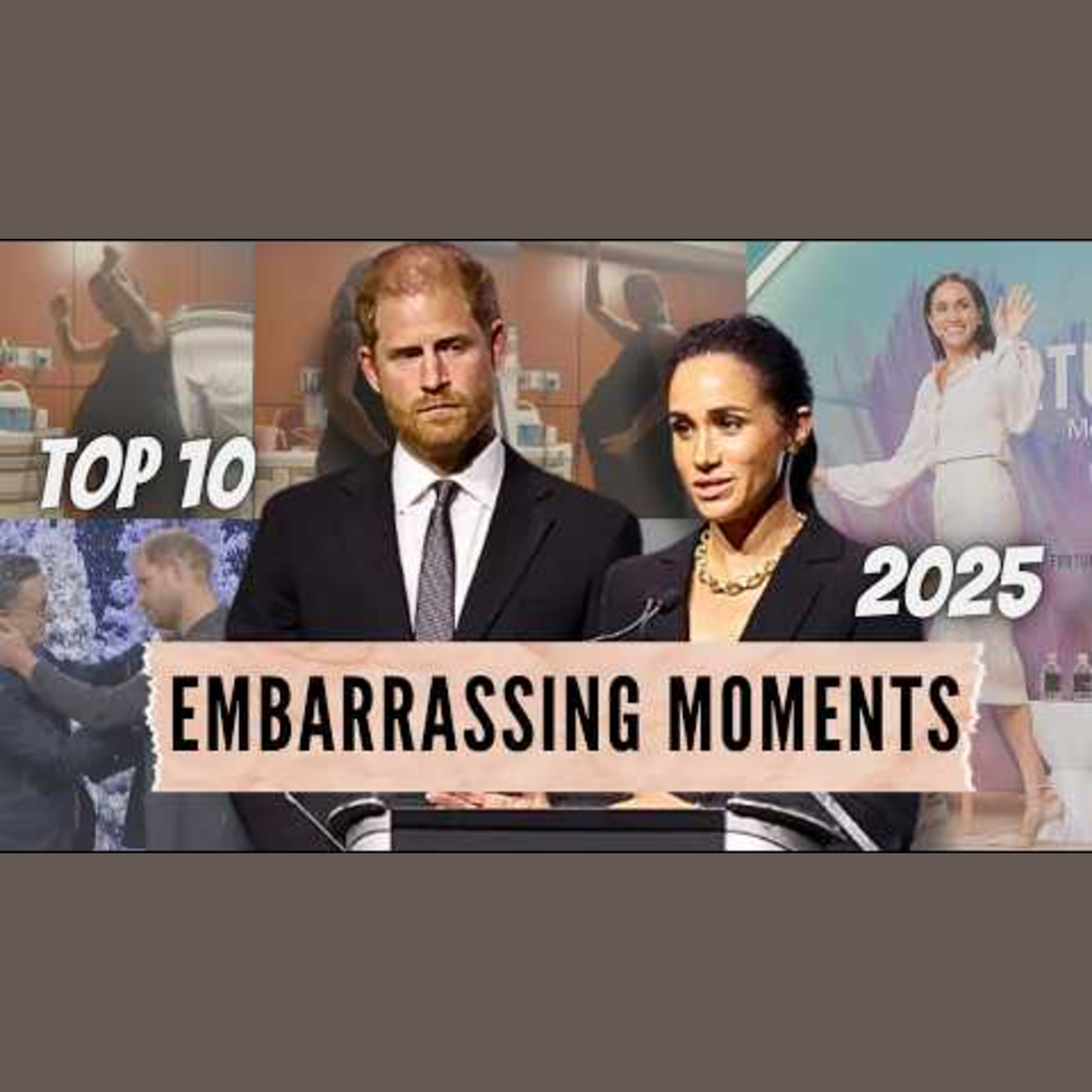 Meghan Markle & Prince Harry's Top 10 Embarrassing Moments of 2025 episode artwork
