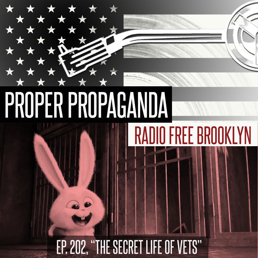 Proper Propaganda Ep. 202, "The Secret Life of Vets" episode artwork