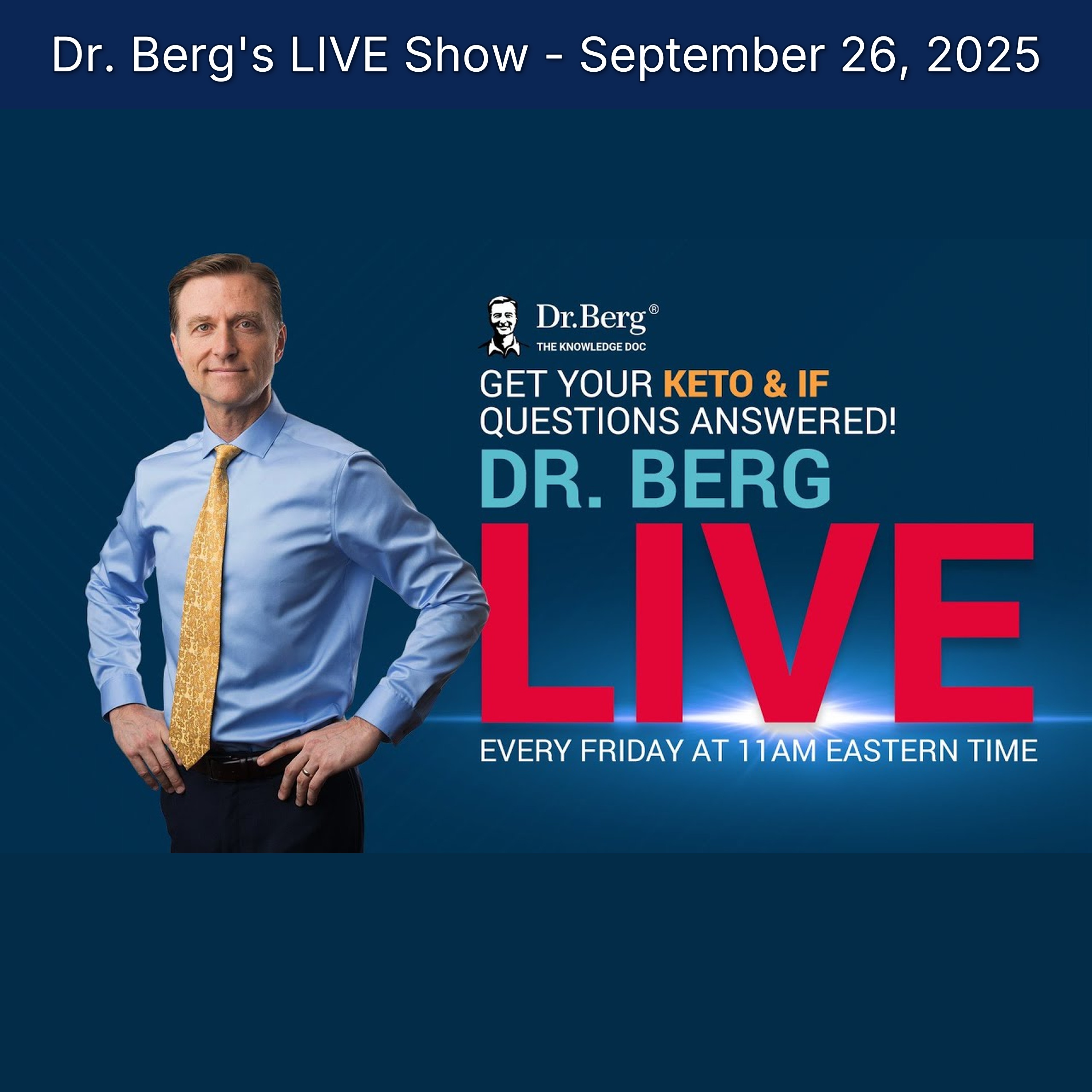 Dr. Berg's LIVE Show - September 26, 2025 episode artwork