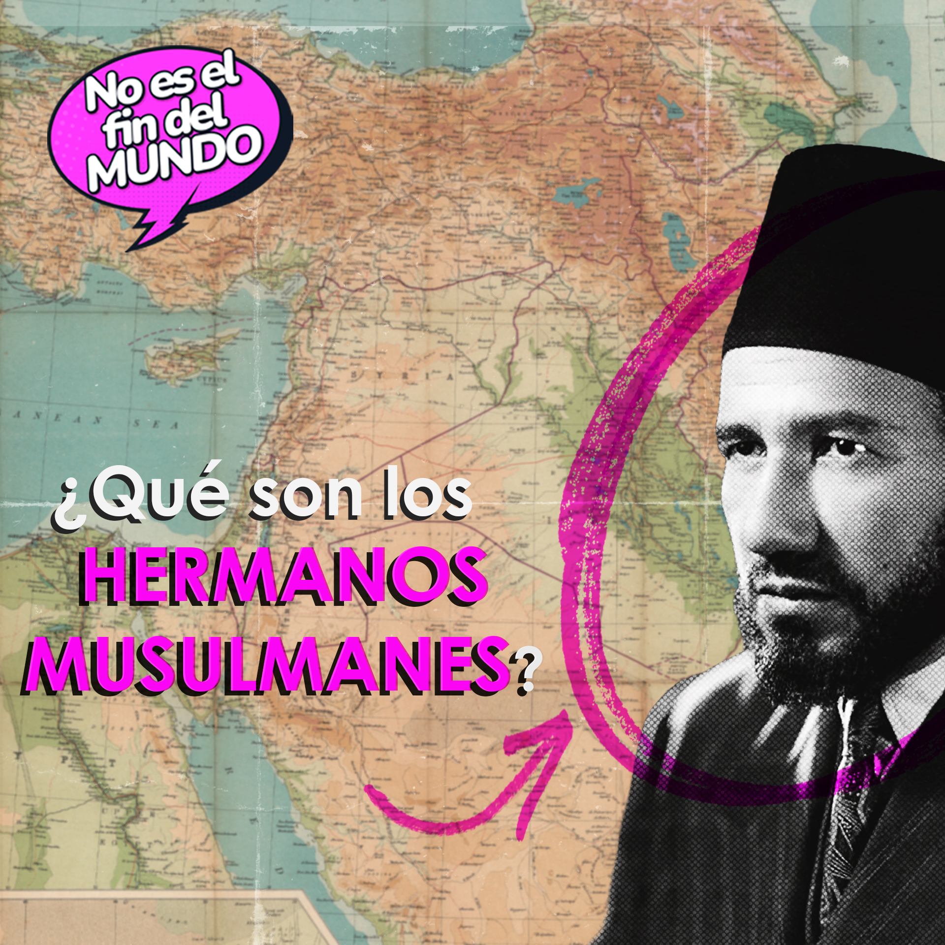 255. Los Hermanos Musulmanes, el motor del islam político