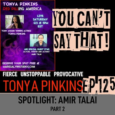 Ep125 - SPOTLIGHT: Red Pilling America with with Amir Talai (Part 2)