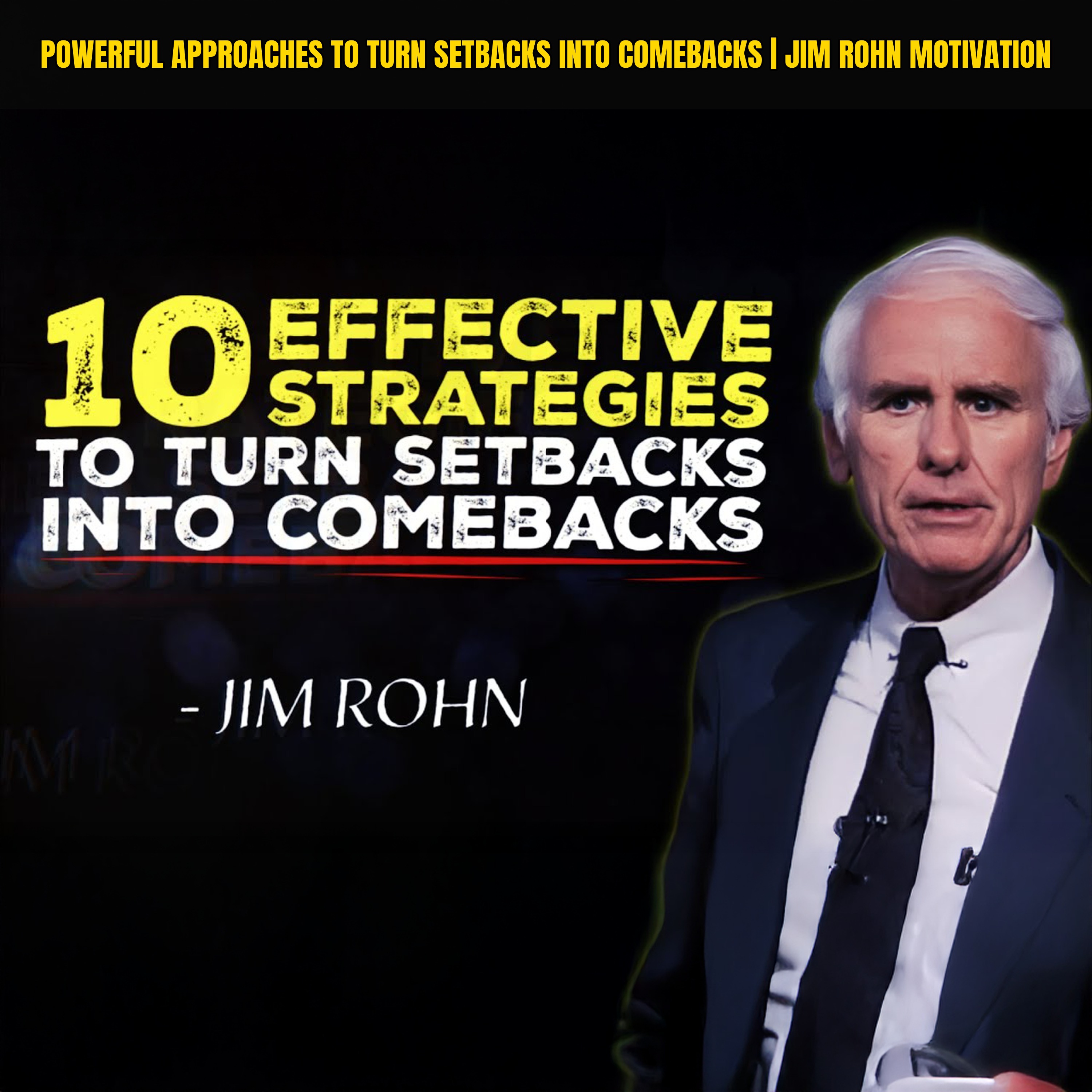Powerful Approaches to Turn Setbacks into Comebacks | Jim Rohn Motivation