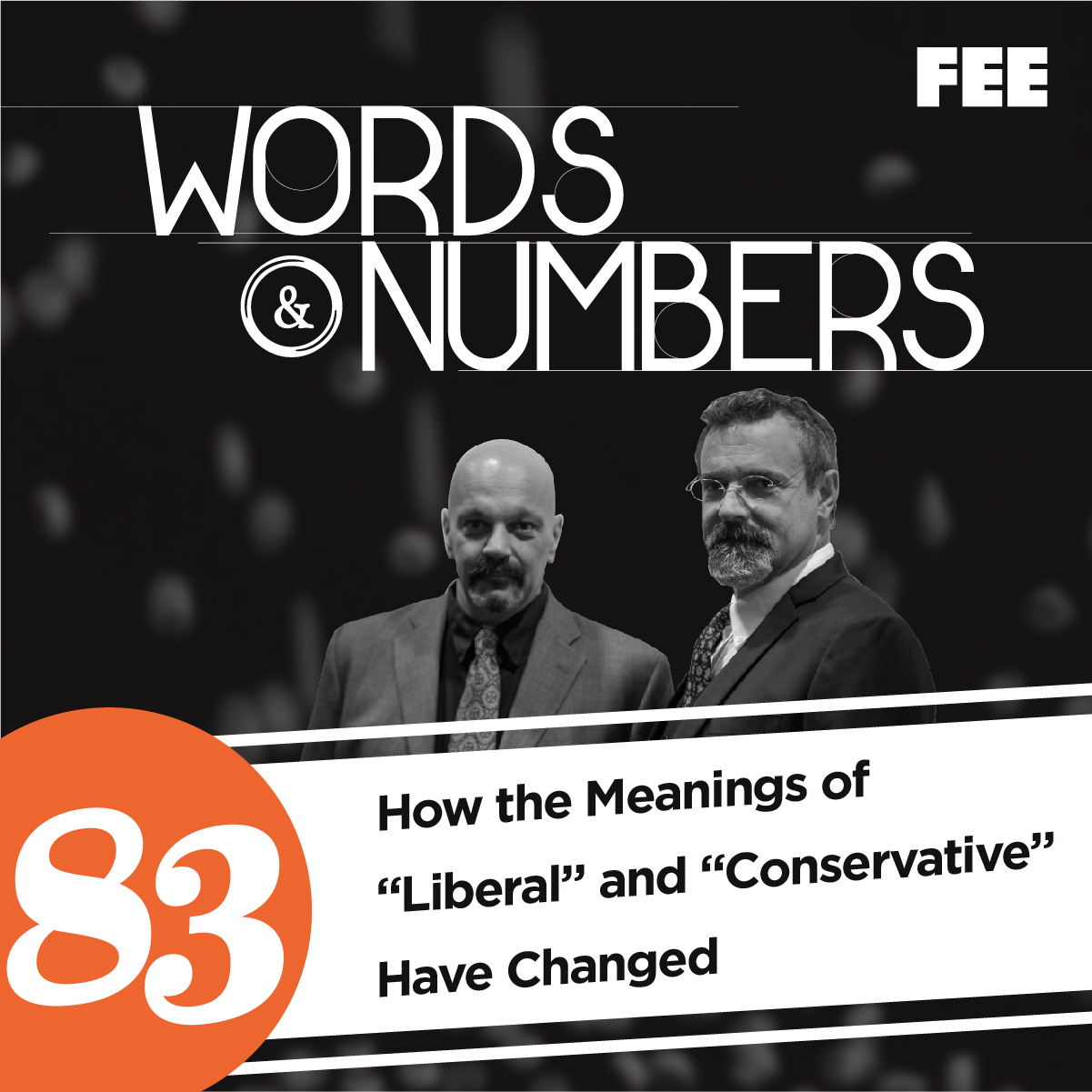 Episode 83: How the Meanings of "Liberal" and "Conservative" Have Changed