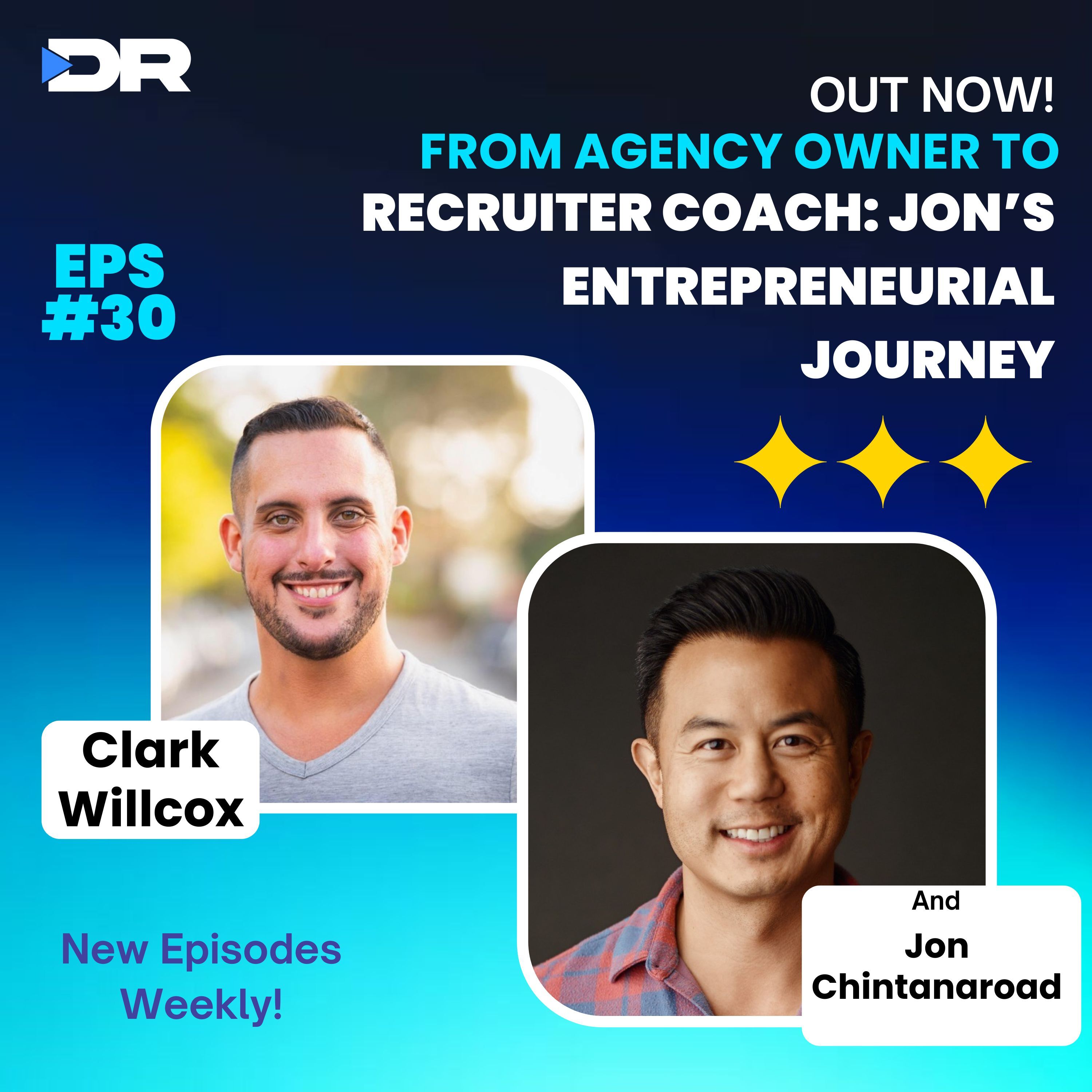 #30 - From Agency Owner to Recruiter Coach: Jon Chintanaroad's Entrepreneurial Journey