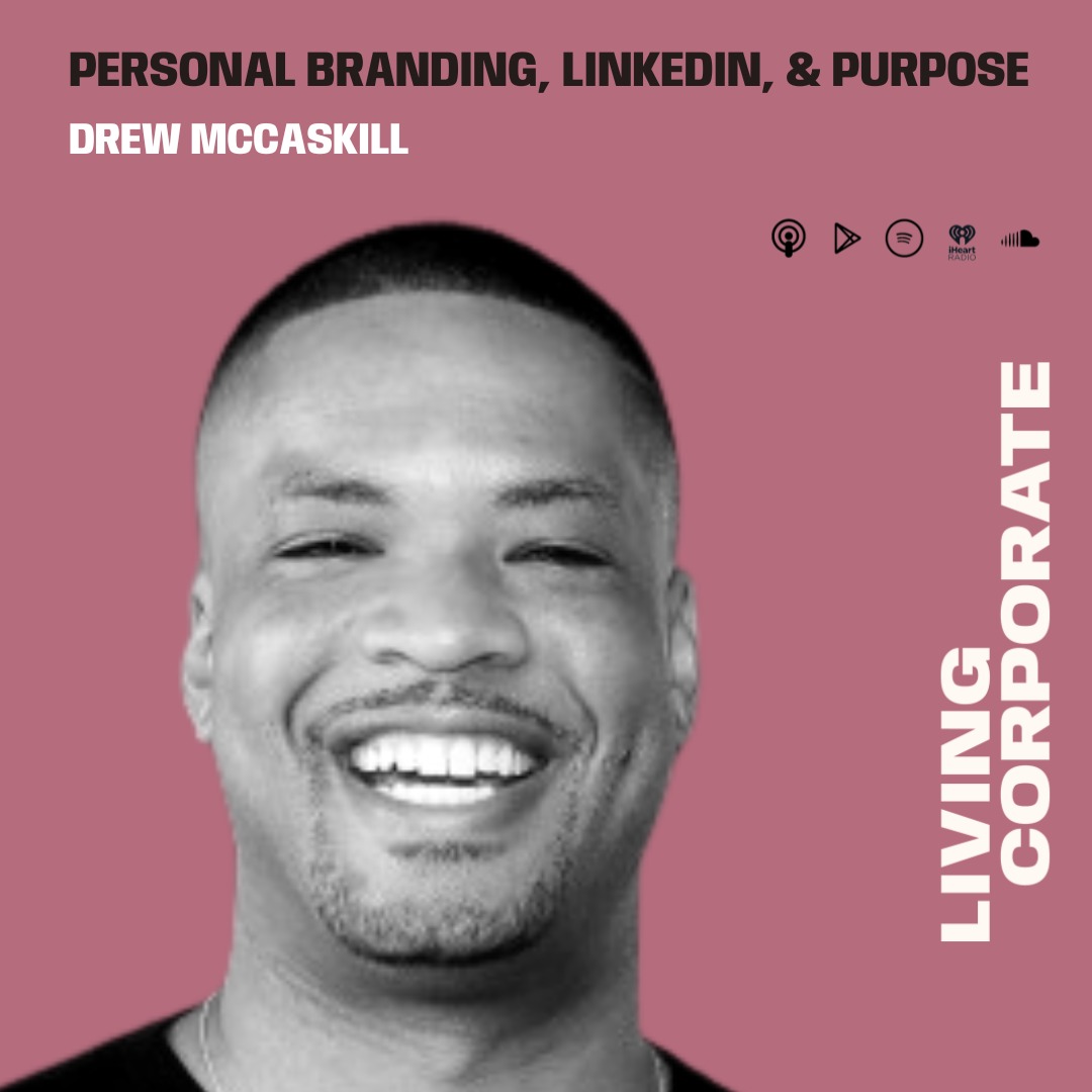 Personal Branding, LinkedIn, and Purpose (ft. Drew McCaskill) episode artwork