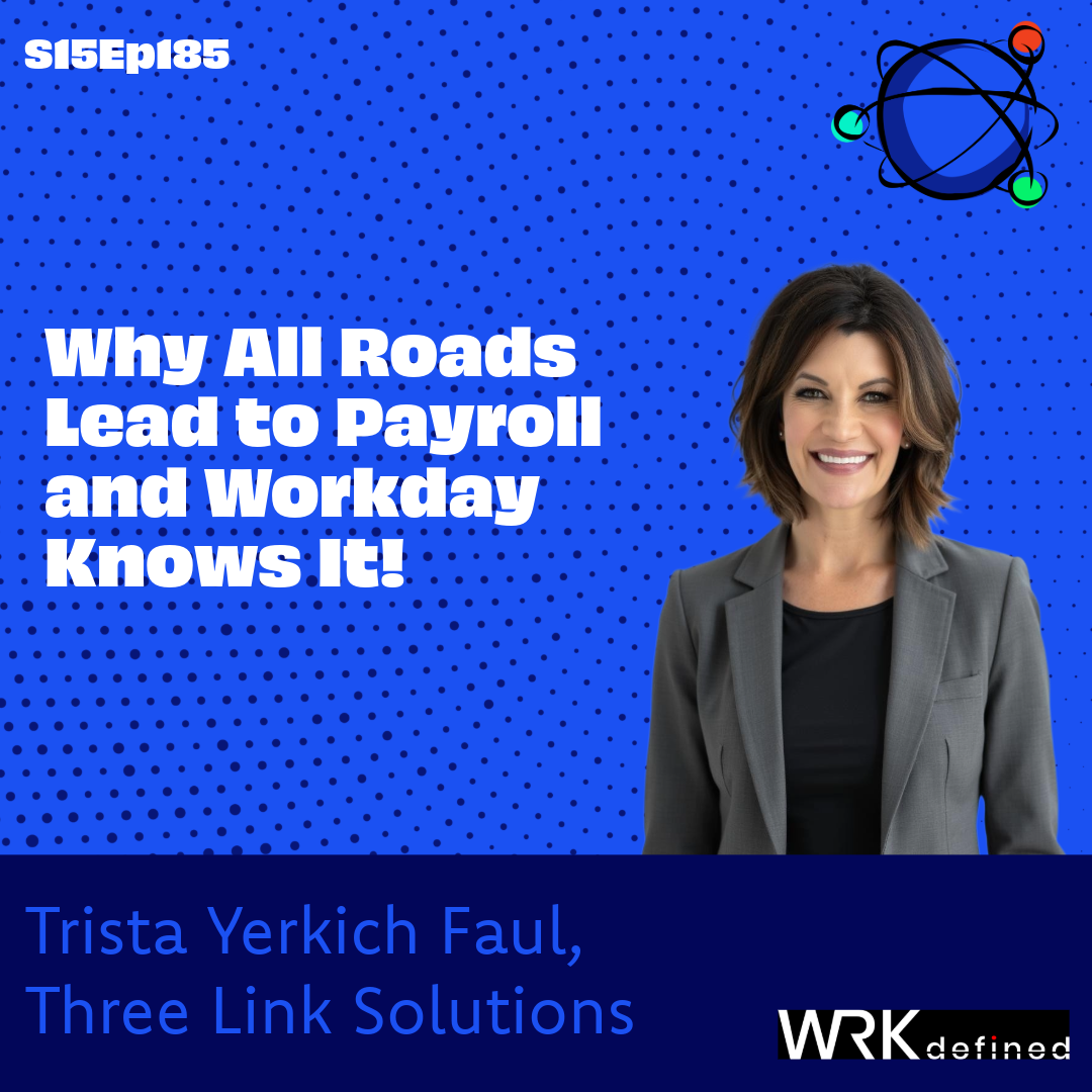 Why All Roads Lead to Payroll and Workday Knows It