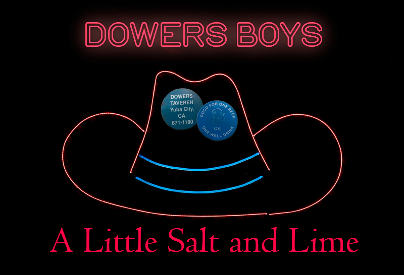 The Dowers Boys A Little Salt and Lime