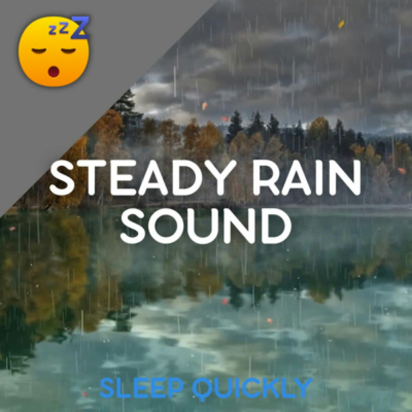 😴🌧️ SLEEP with Steady RAIN Sounds episode artwork