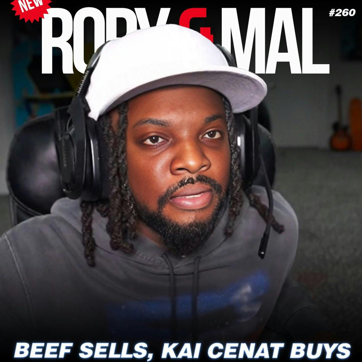 Episode 260 | Beef Sells, Kai Cenat Buys