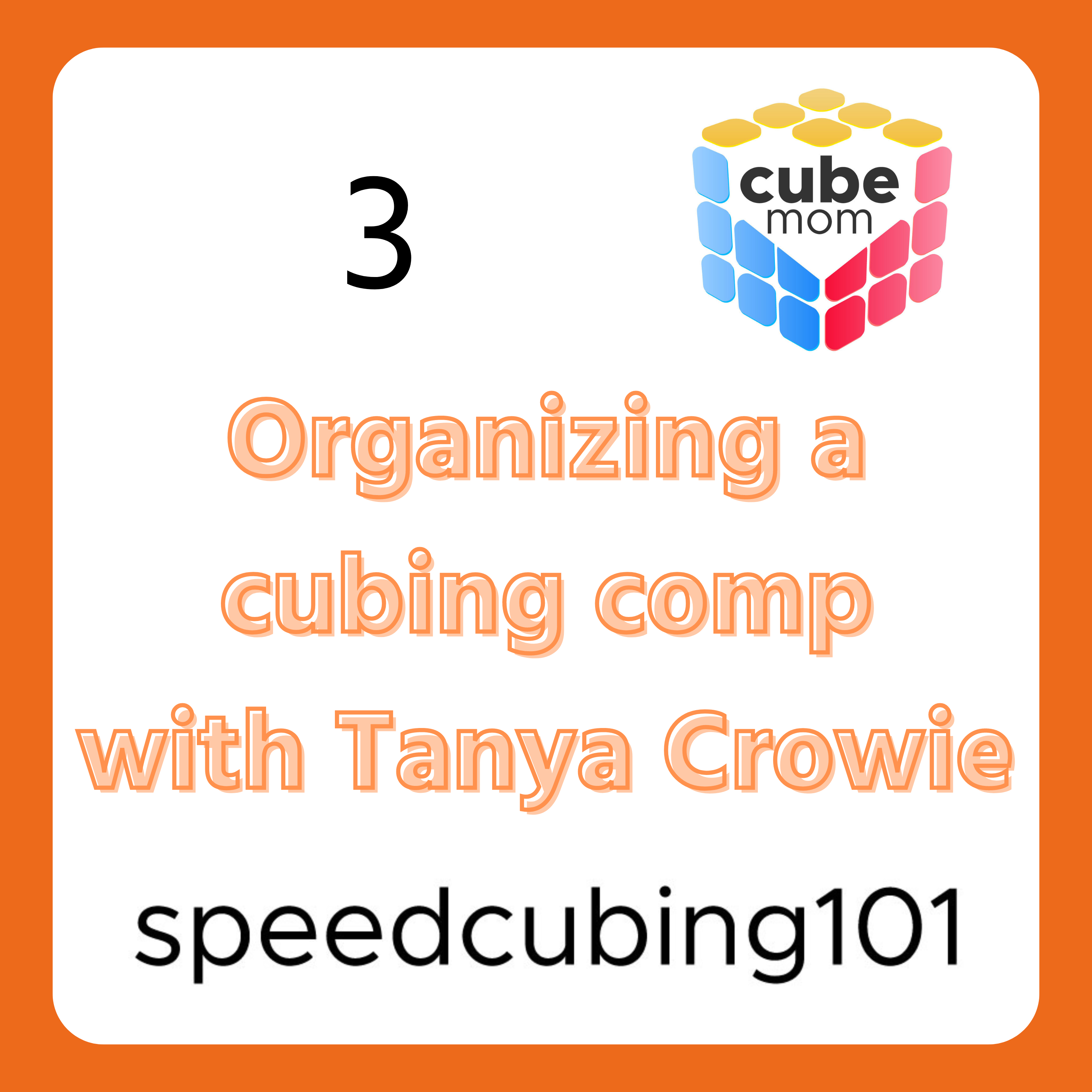 Organizing a cubing competition with Tanja Crowie episode artwork