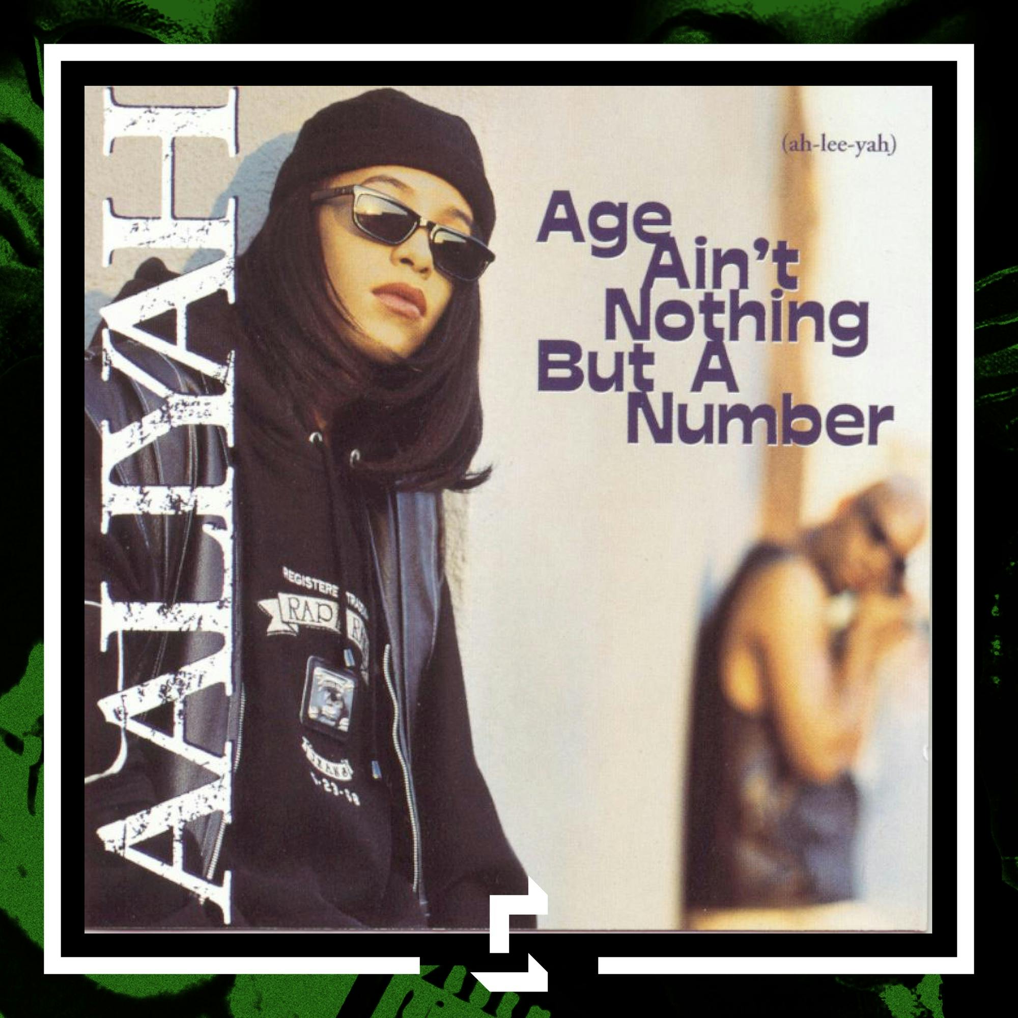Aaliyah - Age Ain't Nothing but a Number