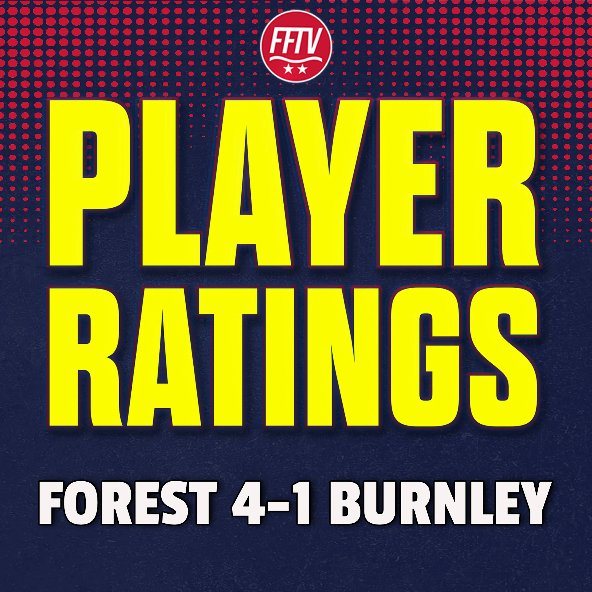 That Will Do Nicely! Nottingham Forest 4-1 Burnley | Match Reaction & Player Ratings episode artwork