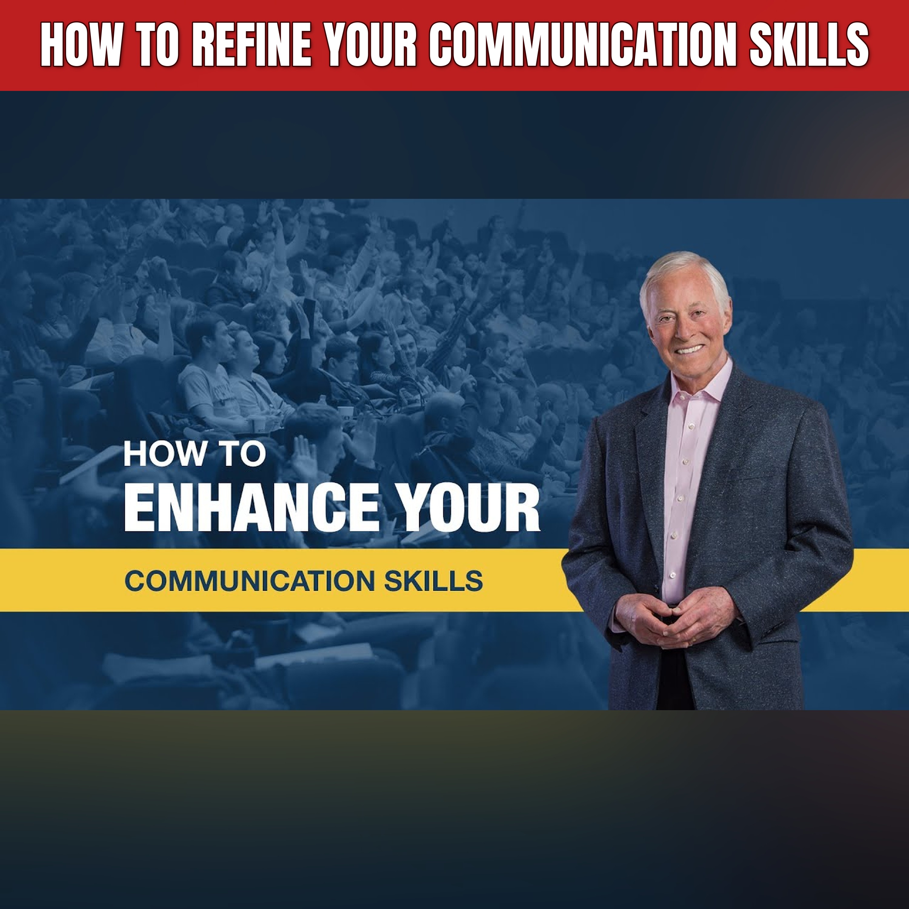 How to Refine Your Communication Skills episode artwork