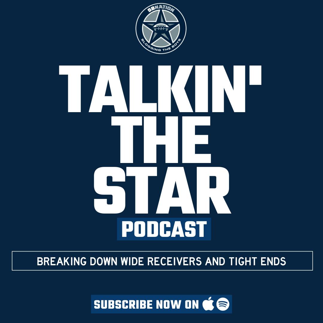 Talkin' The Star: Breaking down wide receivers and tight ends