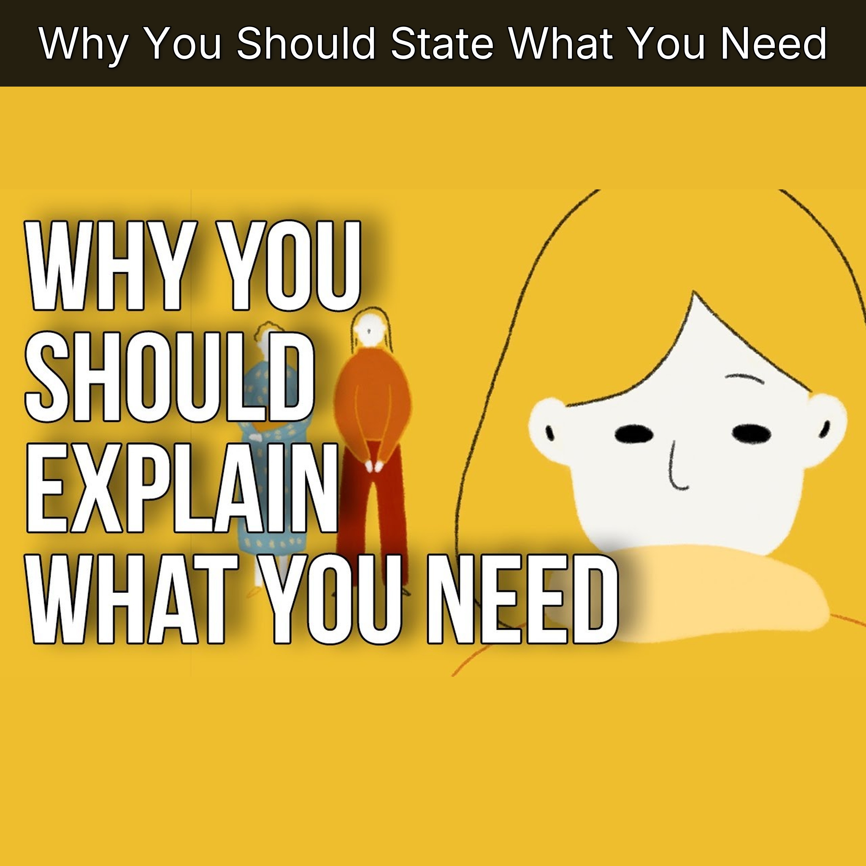 Why You Should State What You Need