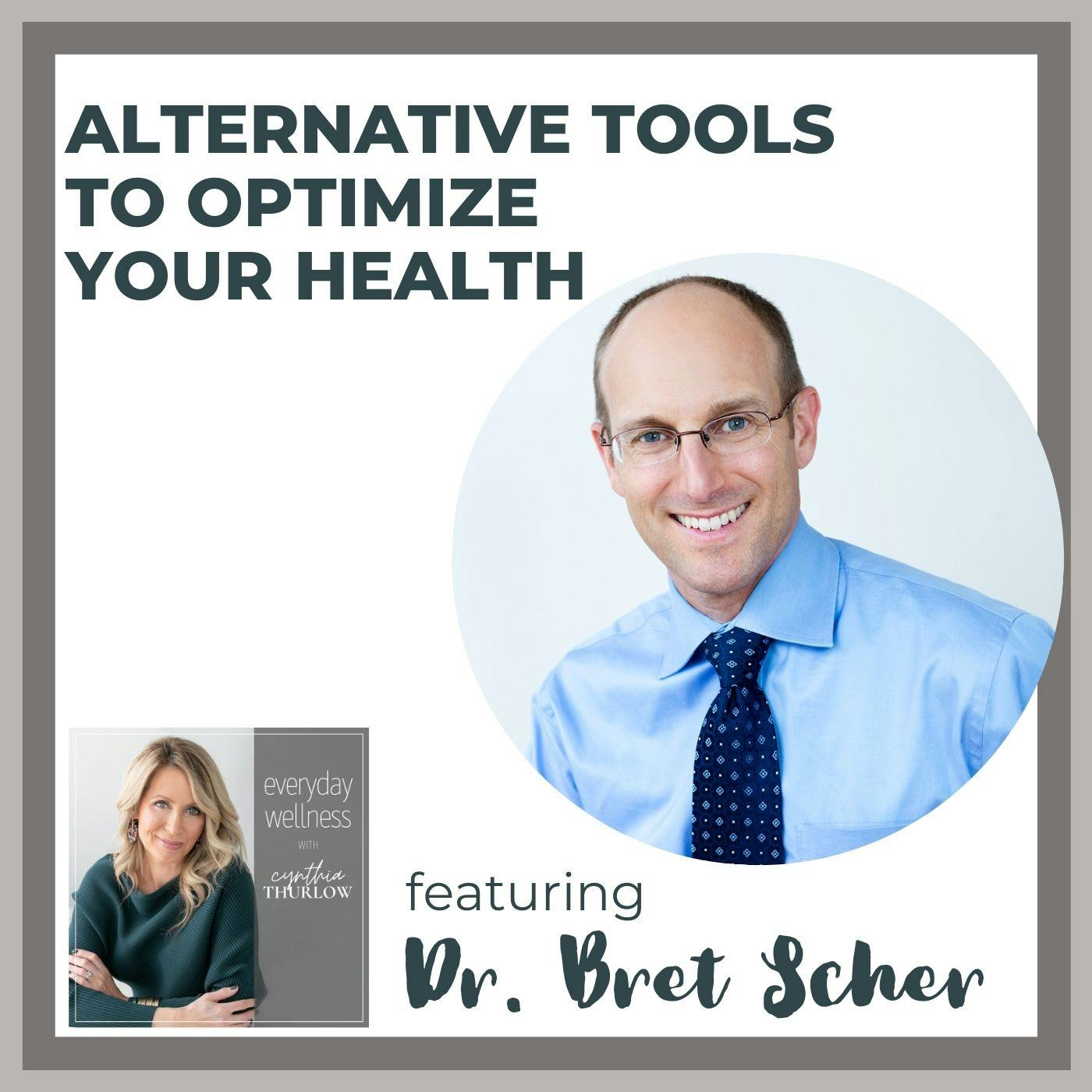 Ep. 196 Alternative Tools to Optimize Your Health