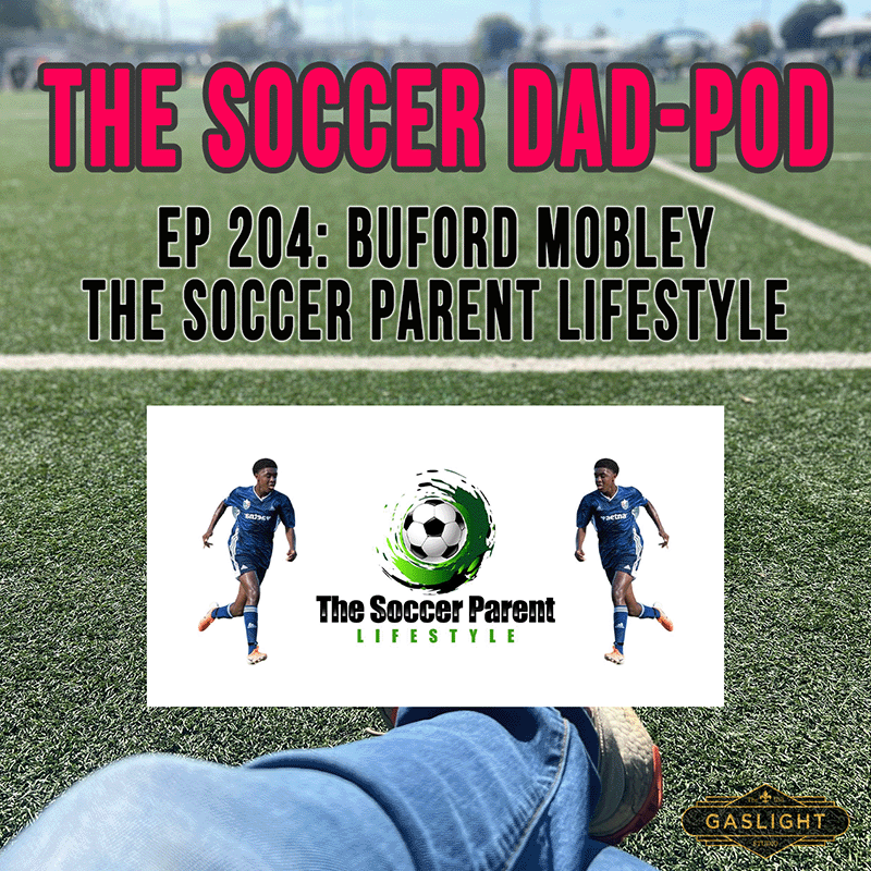 Episode 204: Buford Mobley | The Soccer Parent Lifestyle episode artwork