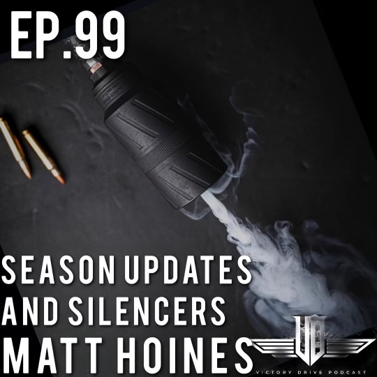 99 Season Updates & Silencers - Matt Hoines episode artwork