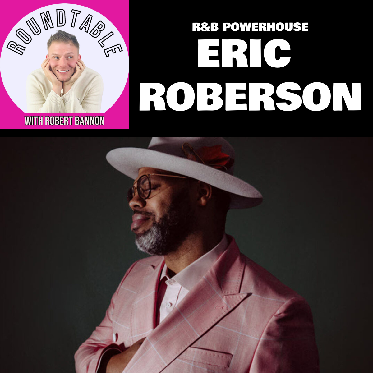 The Roundtable with Robert Bannon