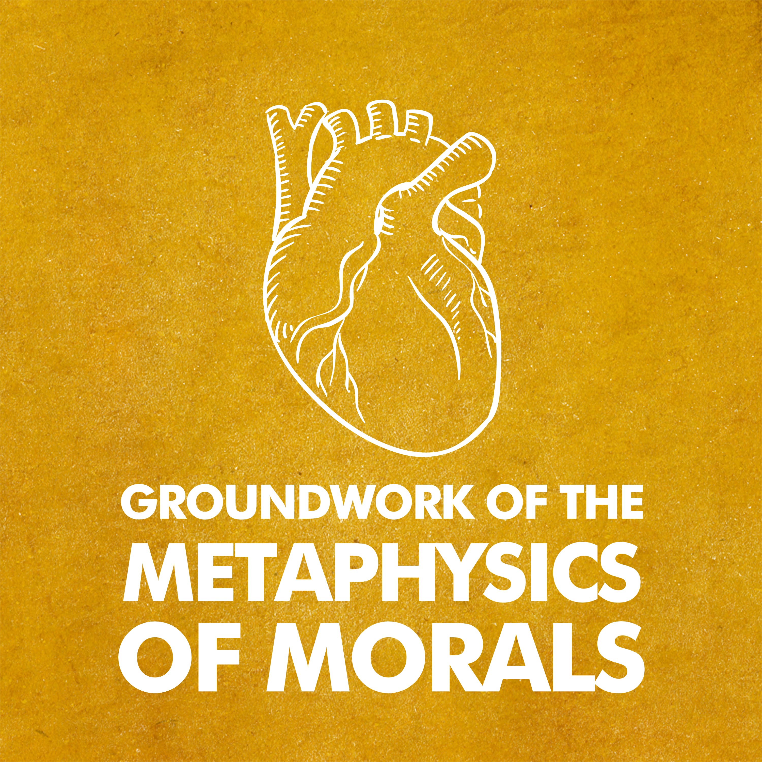 On Immanuel Kant's "Groundwork of the Metaphysics of Morals"