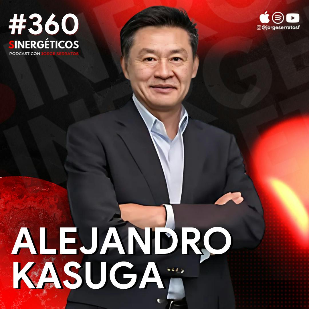 Cómo tener una mentalidad de MEJORA CONSTANTE | Alejandro Kasuga | #360 SINERGÉTICOS