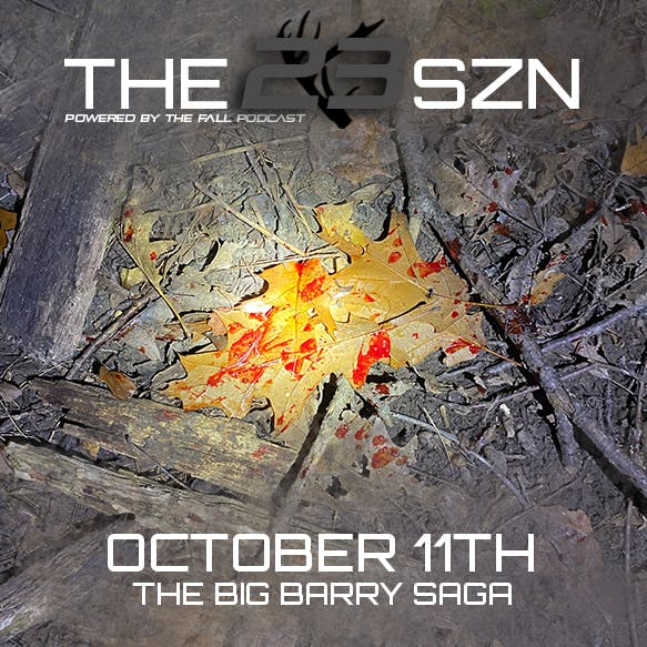 EP 342 | SZN 23 - October 11th - The Big Barry Saga
