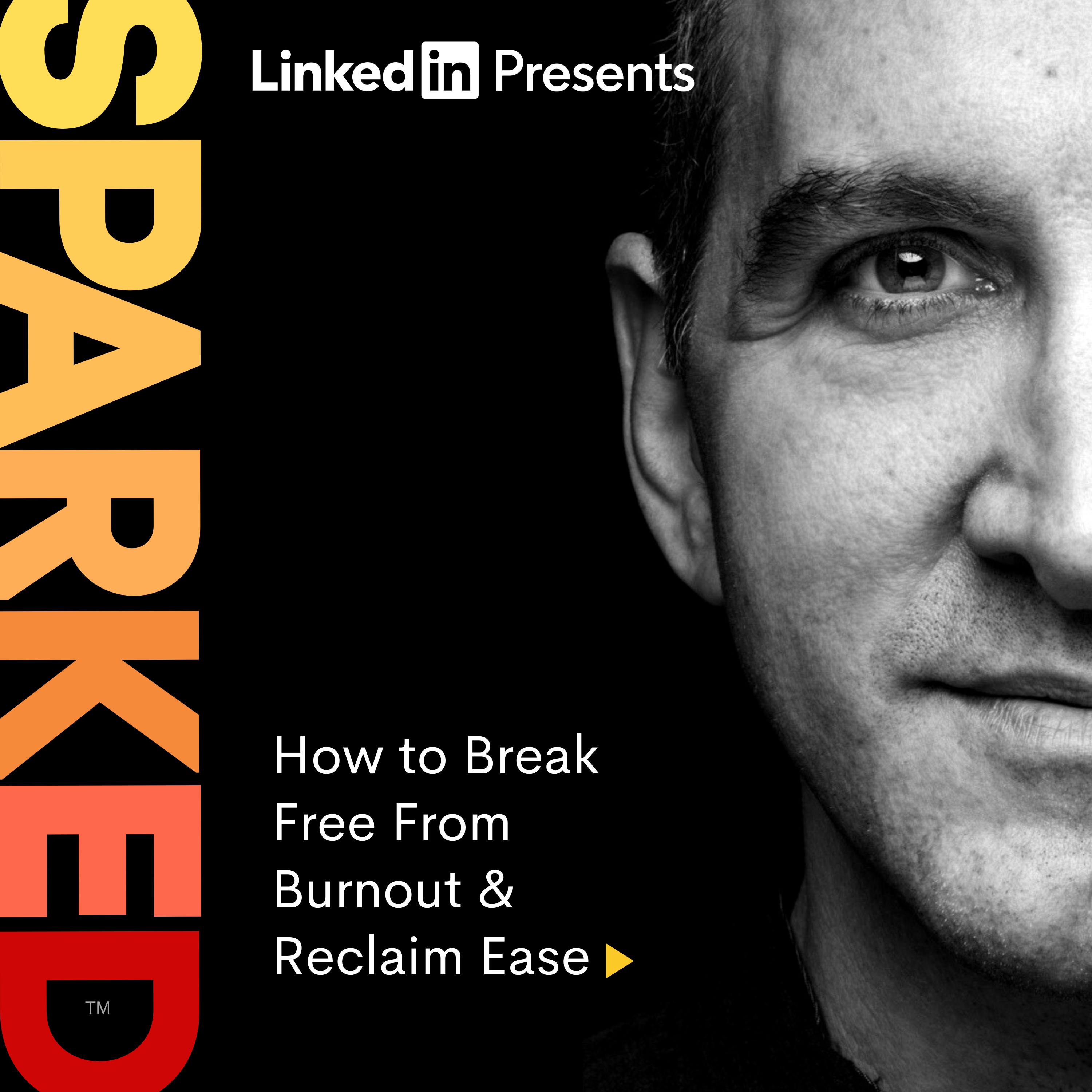 How to Break Free From Burnout & Reclaim Ease