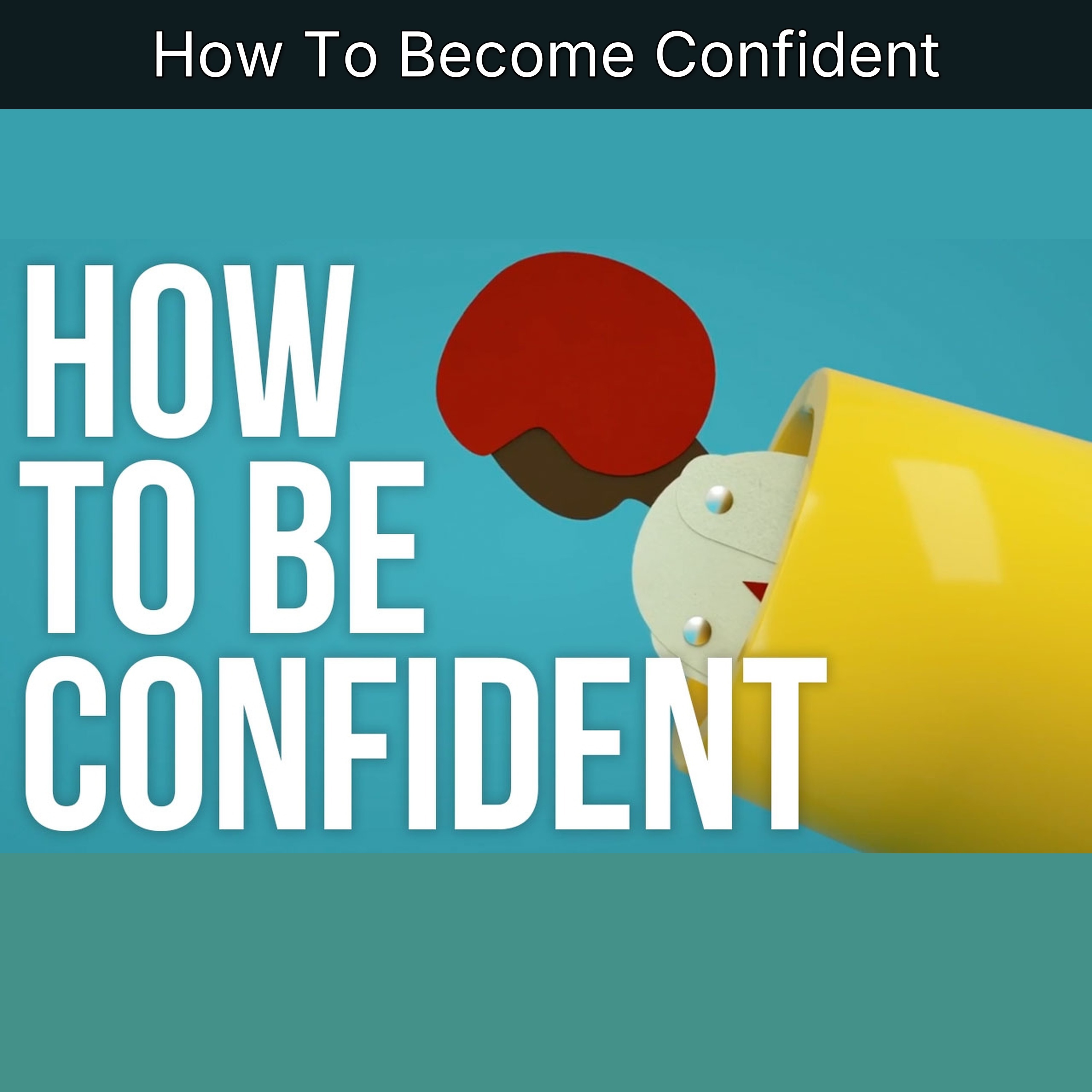 How To Become Confident