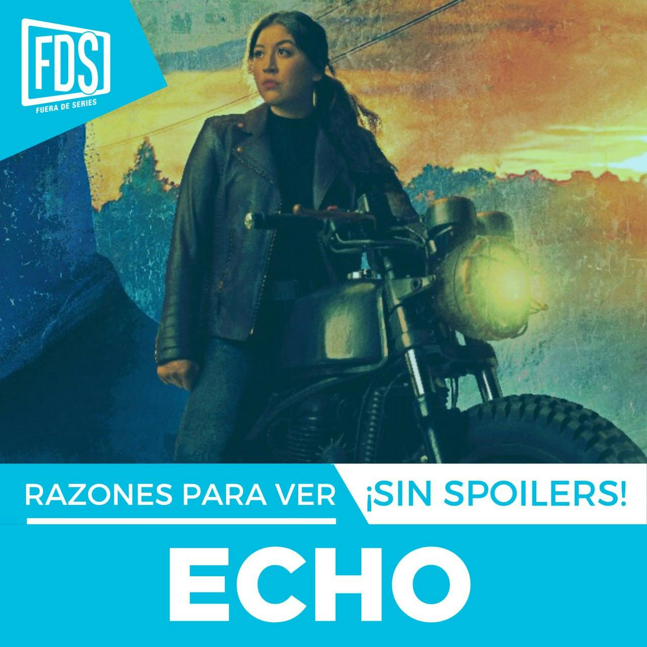 'Echo': Análisis y comentarios SIN SPOILERS | Razones para Ver 'Echo': Análisis y comentarios SIN SPOILERS | Razones para Ver