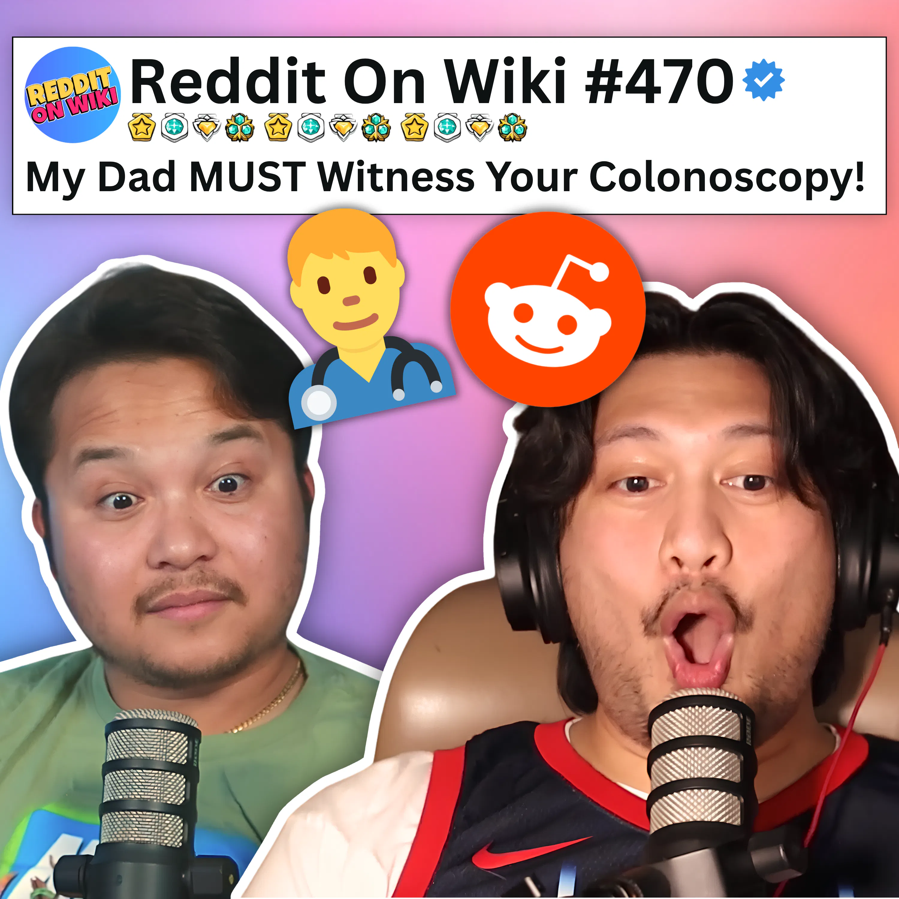 #470: My Dad MUST Witness Your Colonoscopy...AITA? #470: My Dad MUST Witness Your Colonoscopy...AITA?