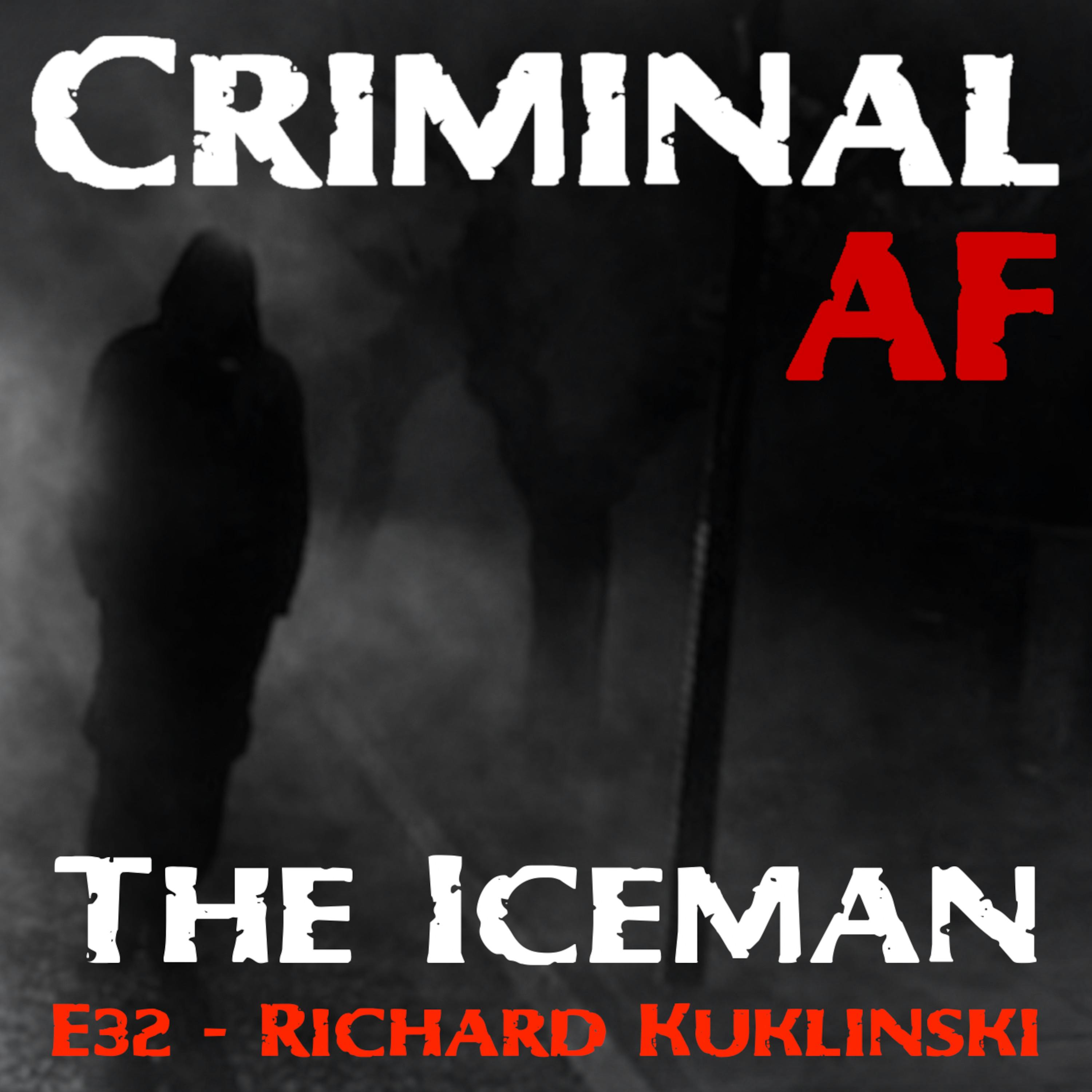 The Iceman - Richard Kuklinski E32