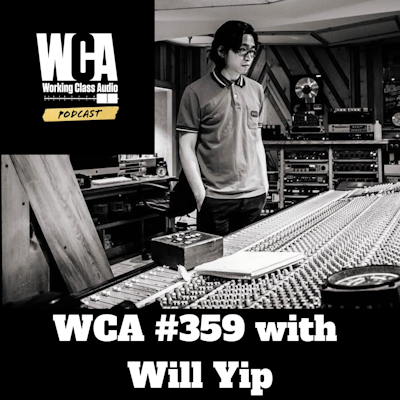 WCA #360 with Bryan Matheson – Working Class Audio