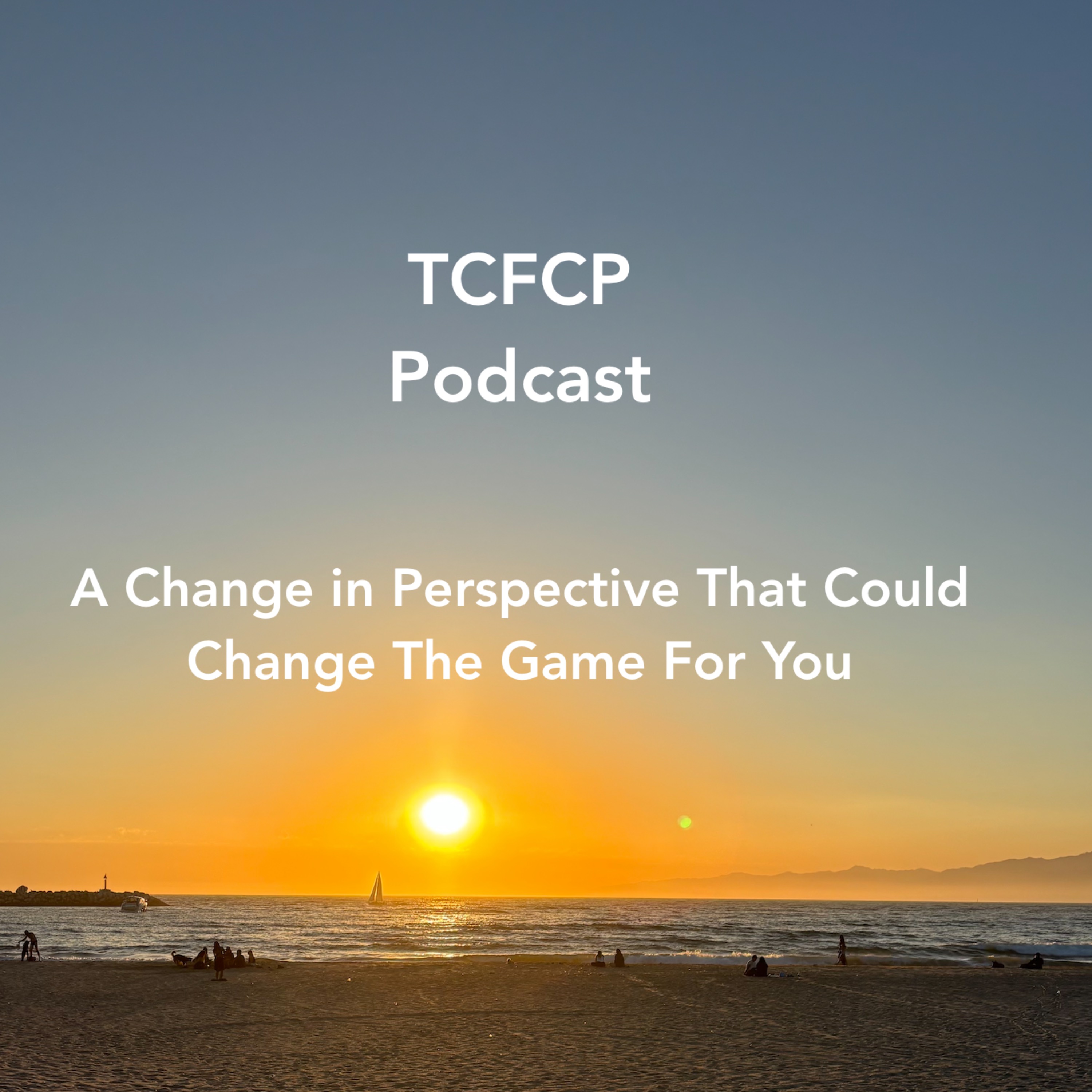 S5 E2 - A Change in Perspective That Could Change The Game For You