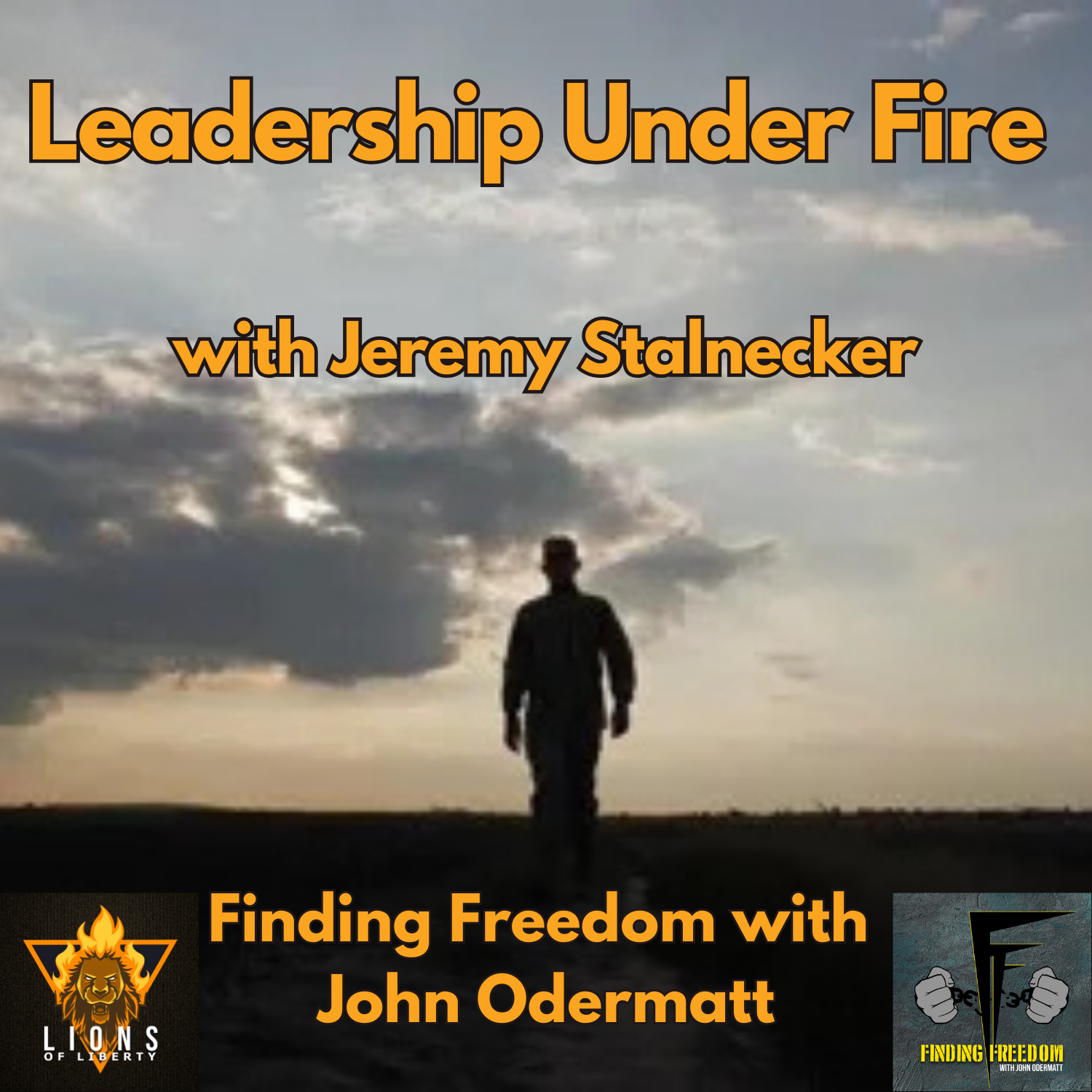 FF: Leadership Under Fire with Jeremy Stalnecker