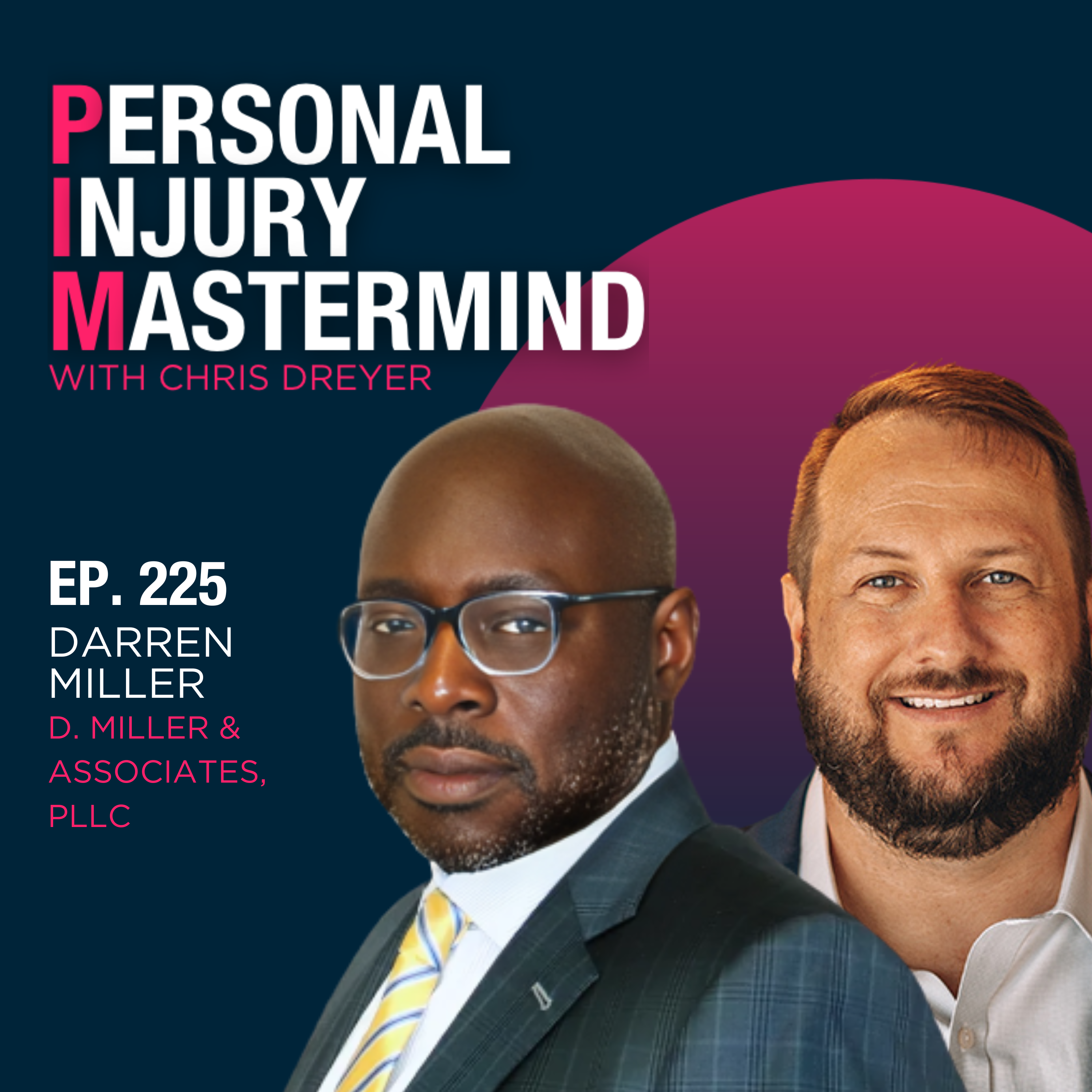 Personal Injury Mastermind w/ Chris Dreyer