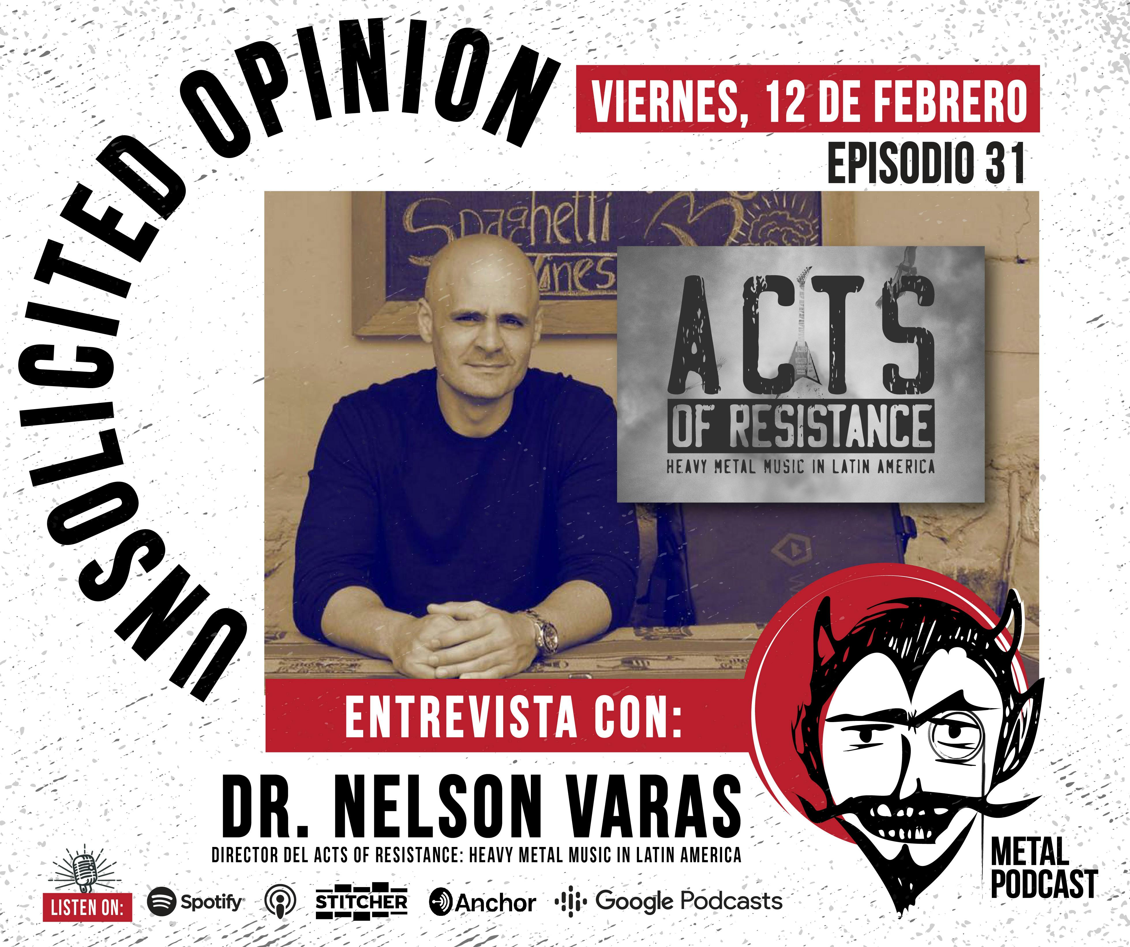 Unsolicited Opinion Metal Podcast #31 - Acts of Resistance: Heavy Metal Music in Latin America Documentary *ESPAÑOL*