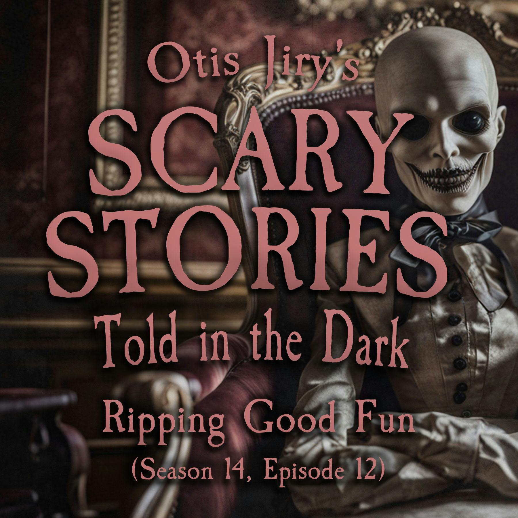 S14E12 - ”Ripping Good Fun” – Scary Stories Told in the Dark