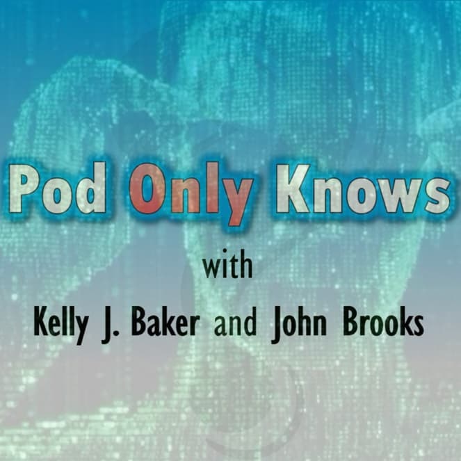 Pod Only Knows
