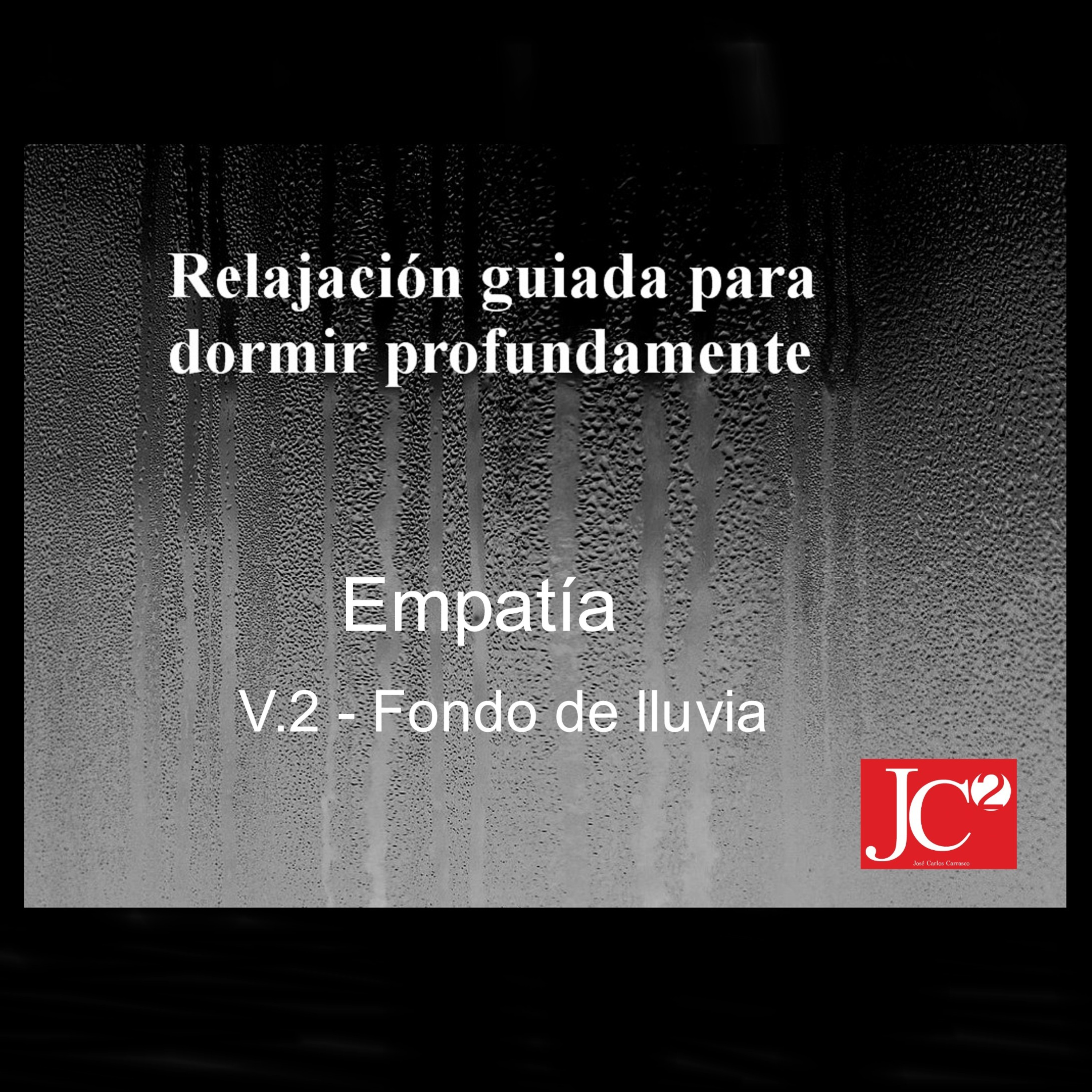 RELAJACIÓN PARA DORMIR. Empatía. Fondo de lluvia episode artwork