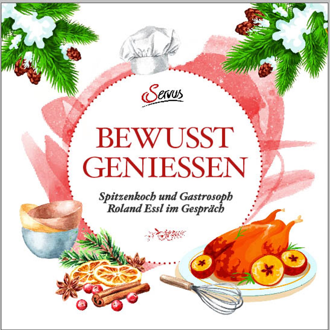 Bewusst genießen: Gastrosoph Roland Essl im Gespräch - #04